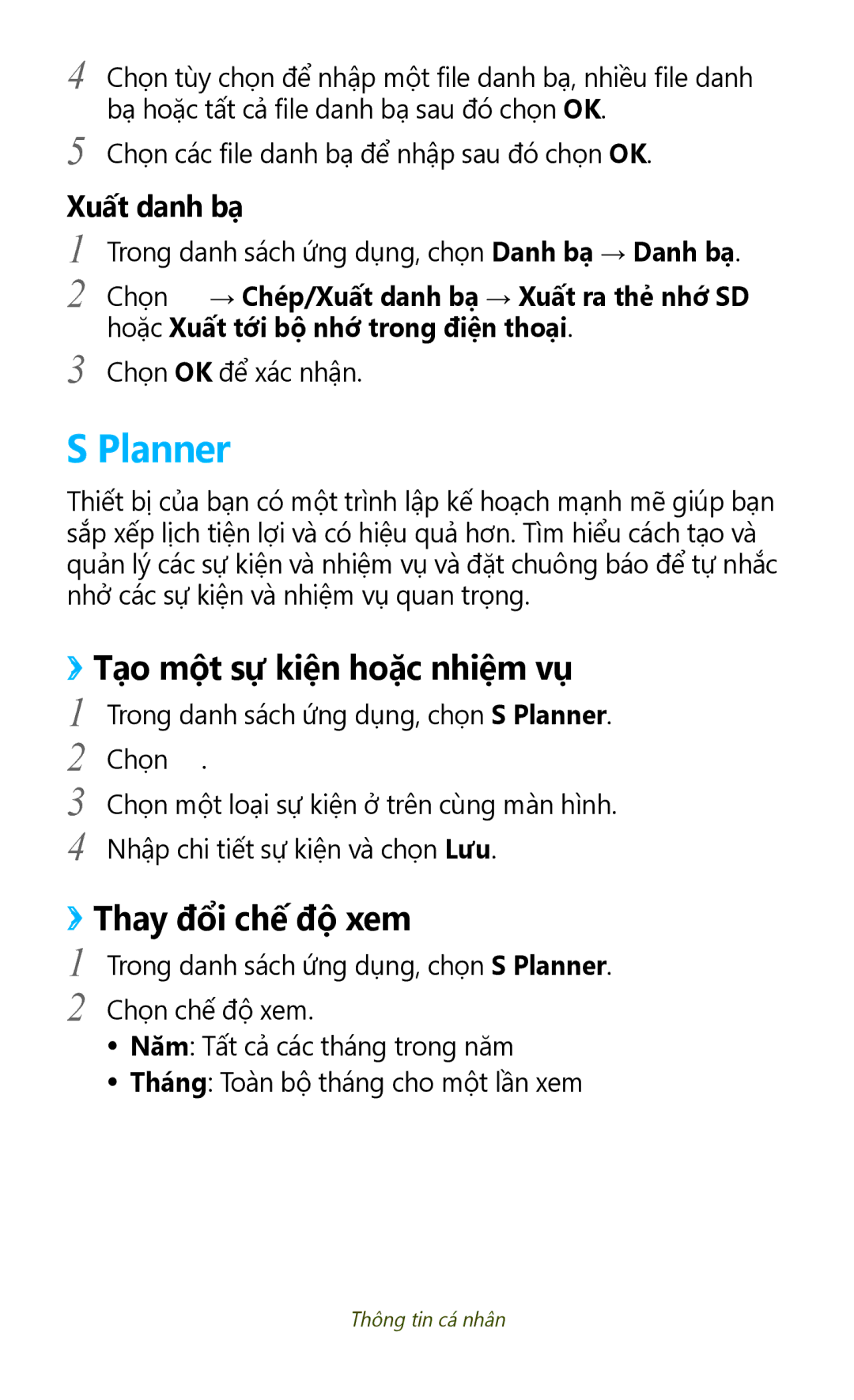 Samsung GT-P3110TSAXXV manual Planner, ››Tạo một sự kiện hoặc nhiệm vụ, ››Thay đổi chế độ xem 