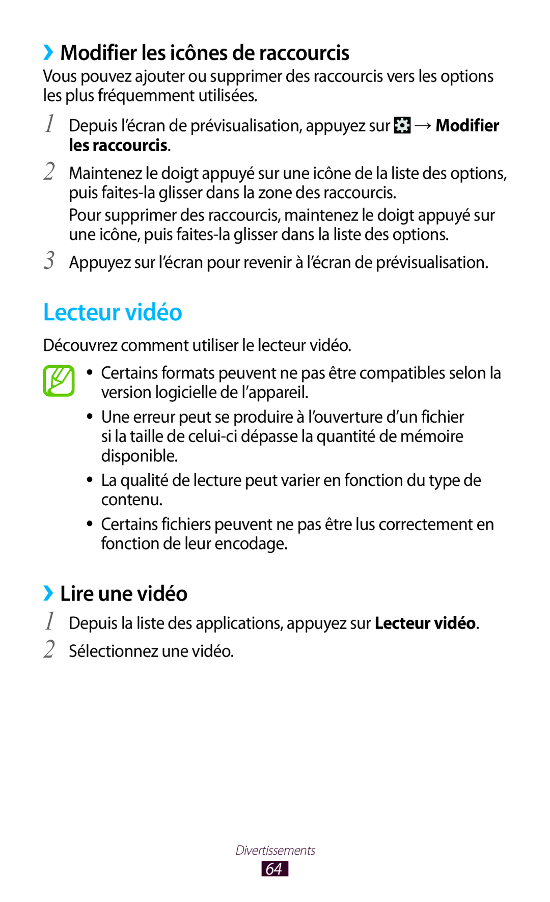 Samsung GT-P3110ZWASFR, GT-P3110ZWAXEF, GT-P3110TSFXEF, GT-P3110TSEXEF Lecteur vidéo, ››Modifier les icônes de raccourcis 