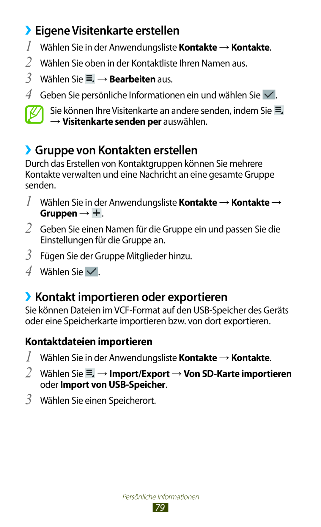 Samsung GT-P3110TSATPH manual ››Eigene Visitenkarte erstellen, ››Gruppe von Kontakten erstellen, Kontaktdateien importieren 
