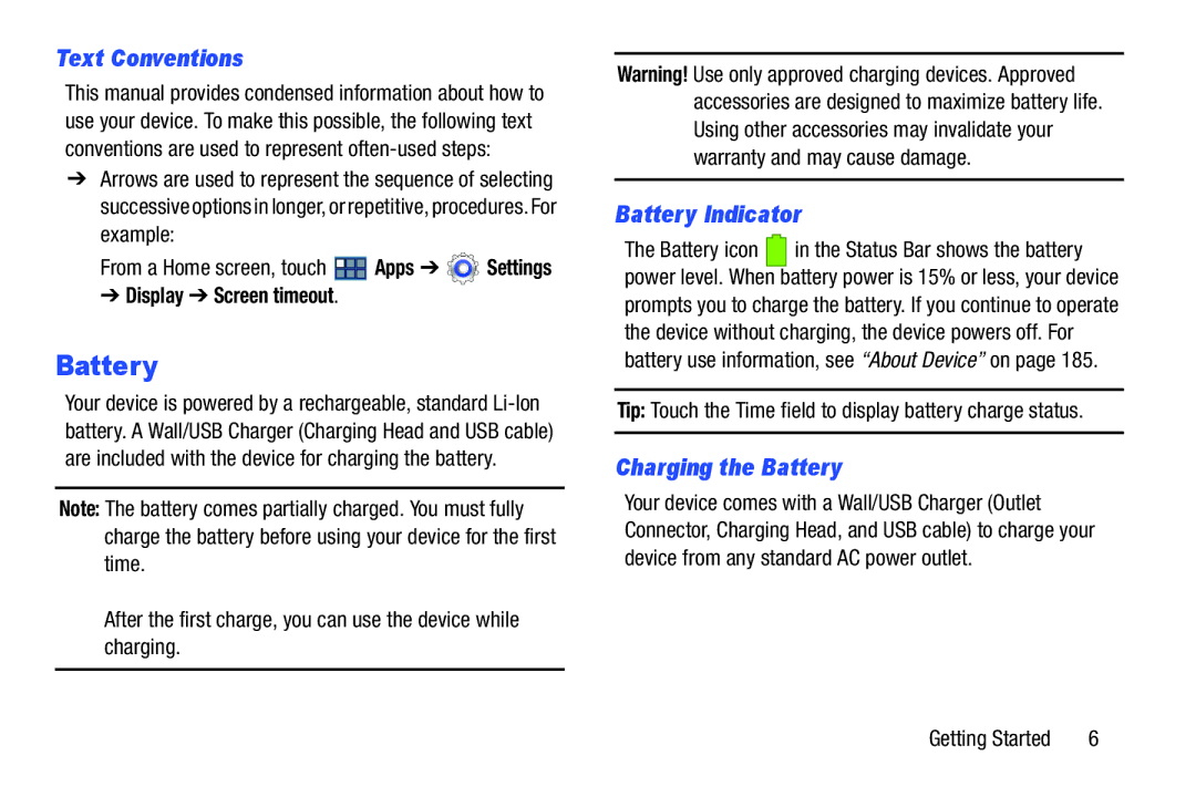 Samsung GT-P3113 user manual Text Conventions, Battery Indicator, Charging the Battery, Display Screen timeout 