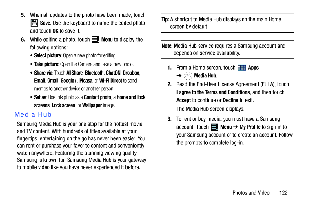 Samsung GT-P3113 user manual Media Hub, Prompts to complete log-in, When all updates to the photo have been made, touch 