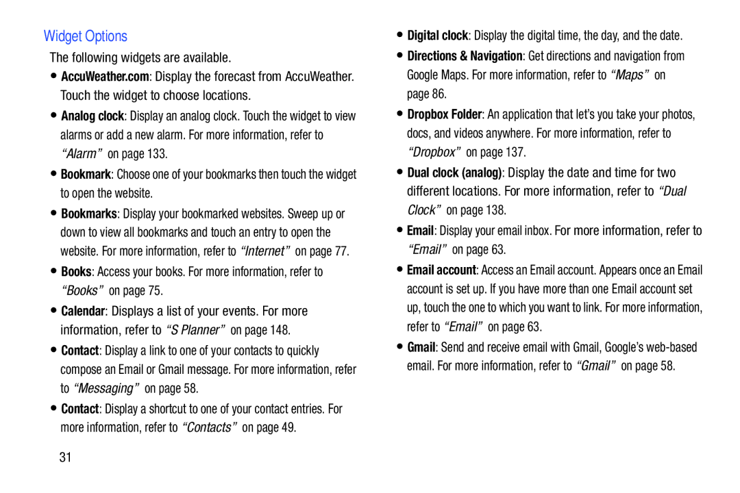 Samsung GT-P3113 user manual Widget Options, Following widgets are available 