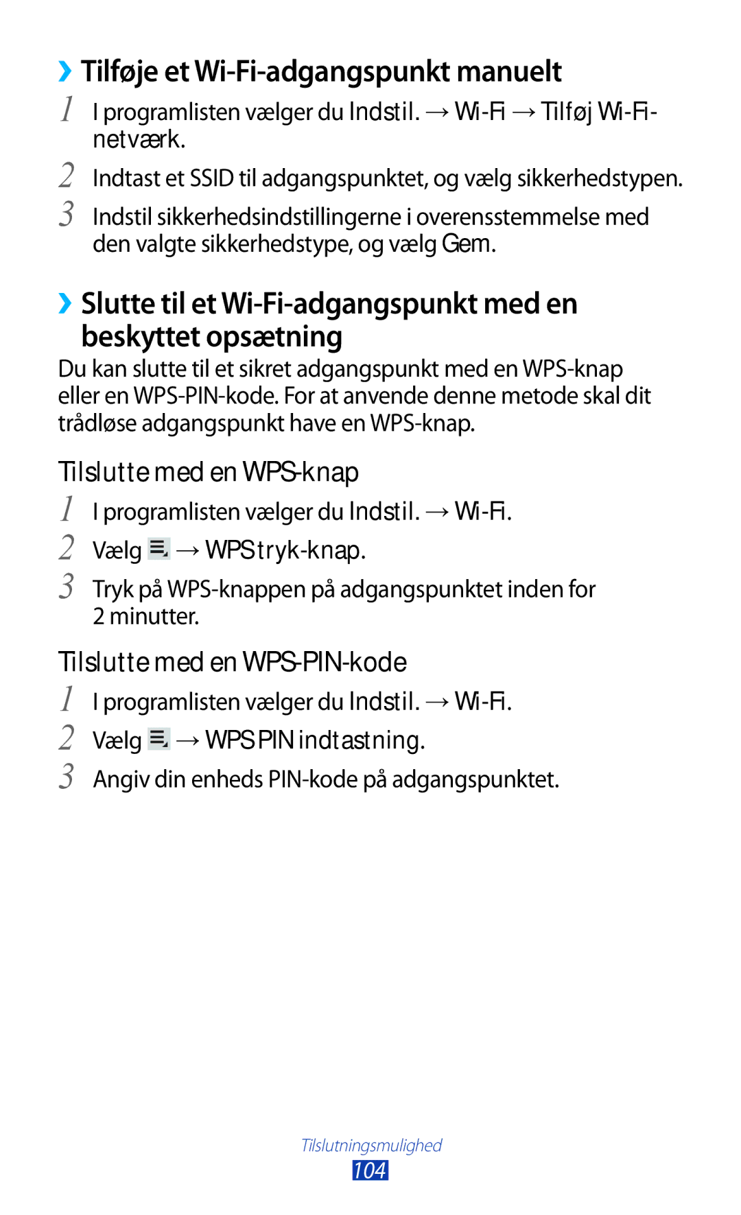 Samsung GT-P5100GRANEE manual ››Tilføje et Wi-Fi-adgangspunkt manuelt, Vælg →WPS tryk-knap, Vælg →WPS PIN indtastning 