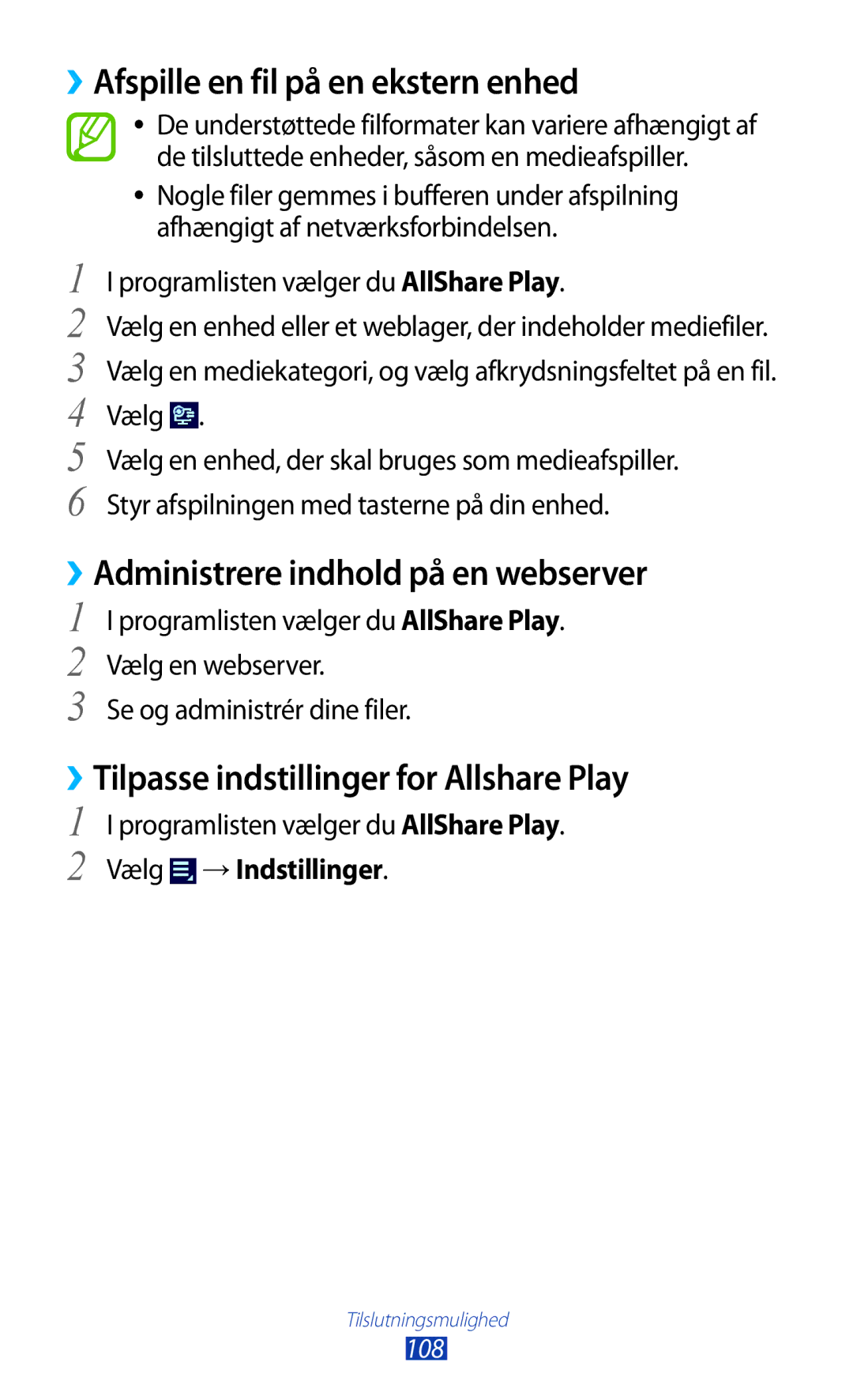 Samsung GT-P5100GRANEE, GT-P5100ZWANEE manual ››Afspille en fil på en ekstern enhed, ››Administrere indhold på en webserver 