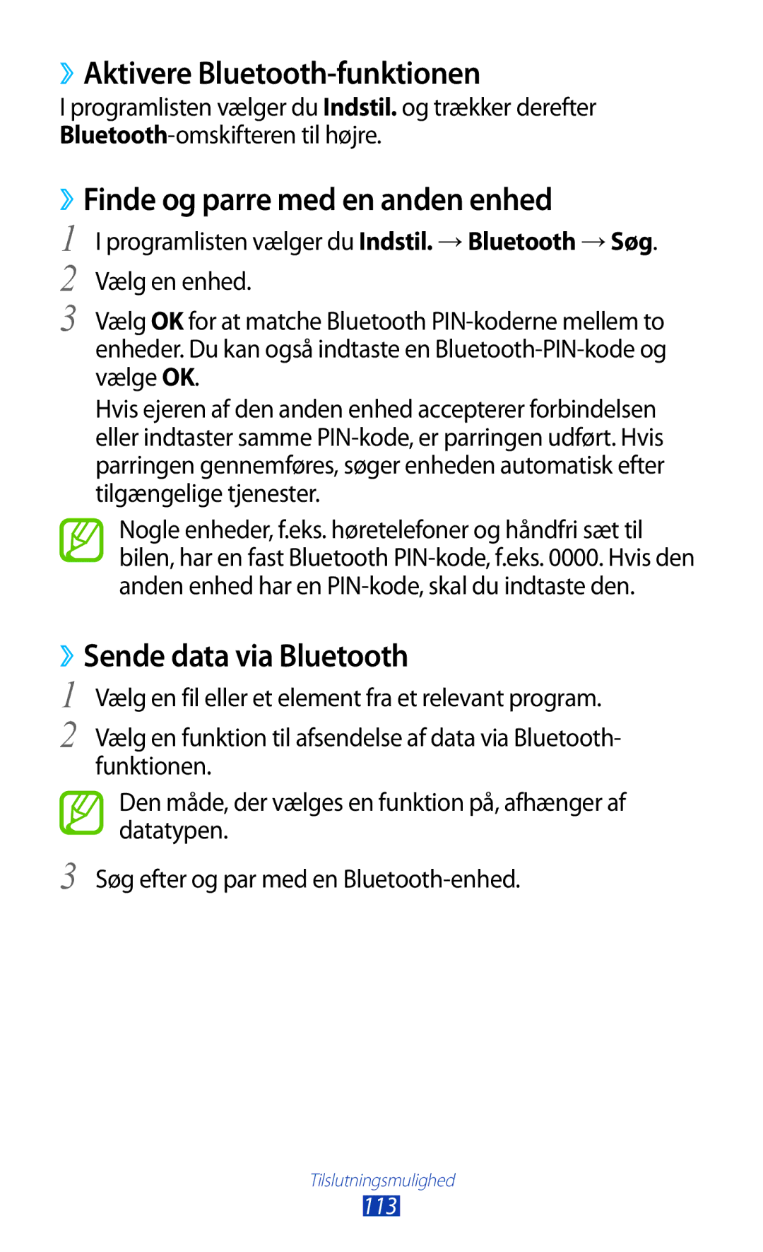 Samsung GT-P5100ZWANEE ››Aktivere Bluetooth-funktionen, ››Finde og parre med en anden enhed, ››Sende data via Bluetooth 