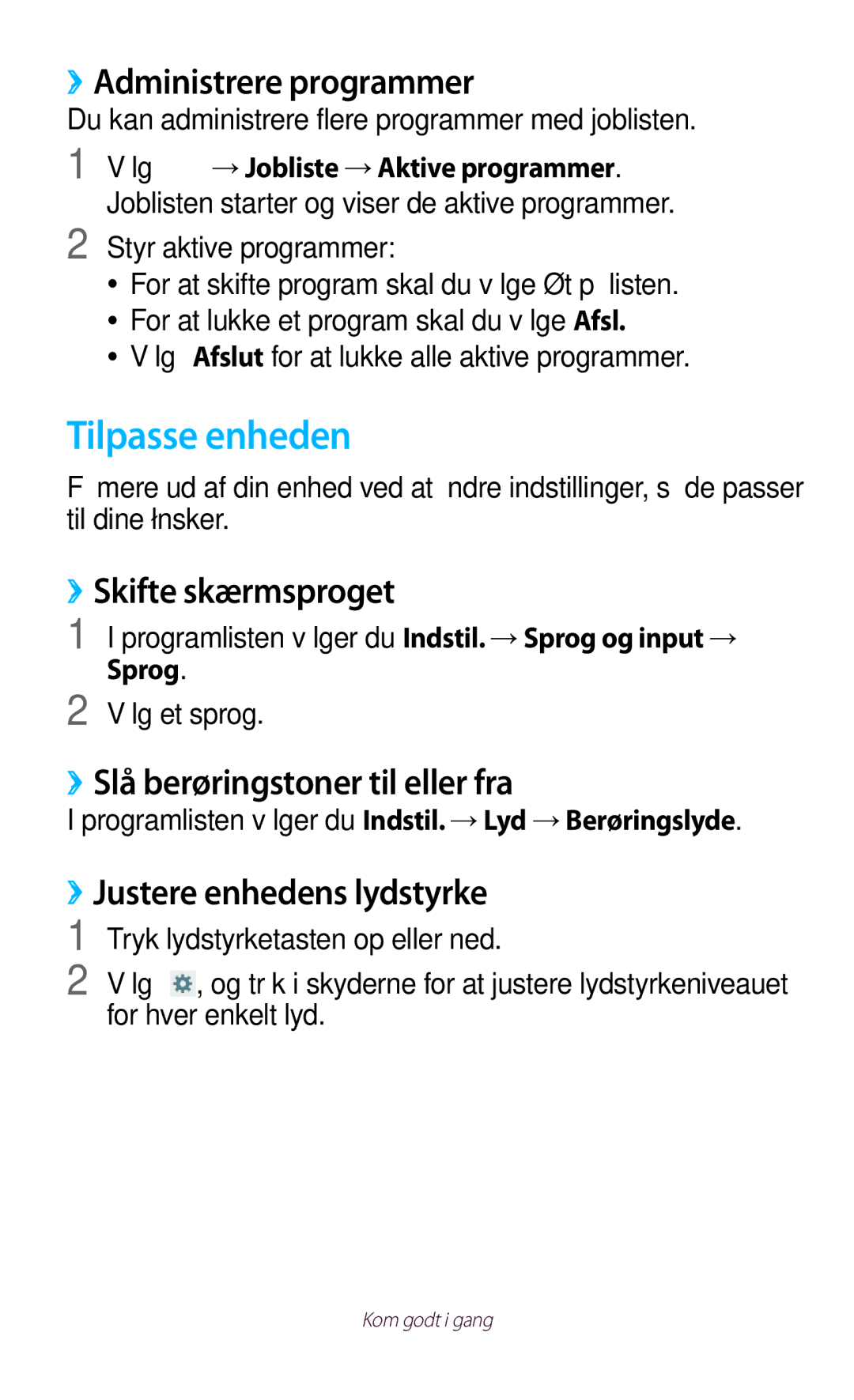 Samsung GT-P5100ZWANEE Tilpasse enheden, ››Administrere programmer, ››Skifte skærmsproget, ››Justere enhedens lydstyrke 