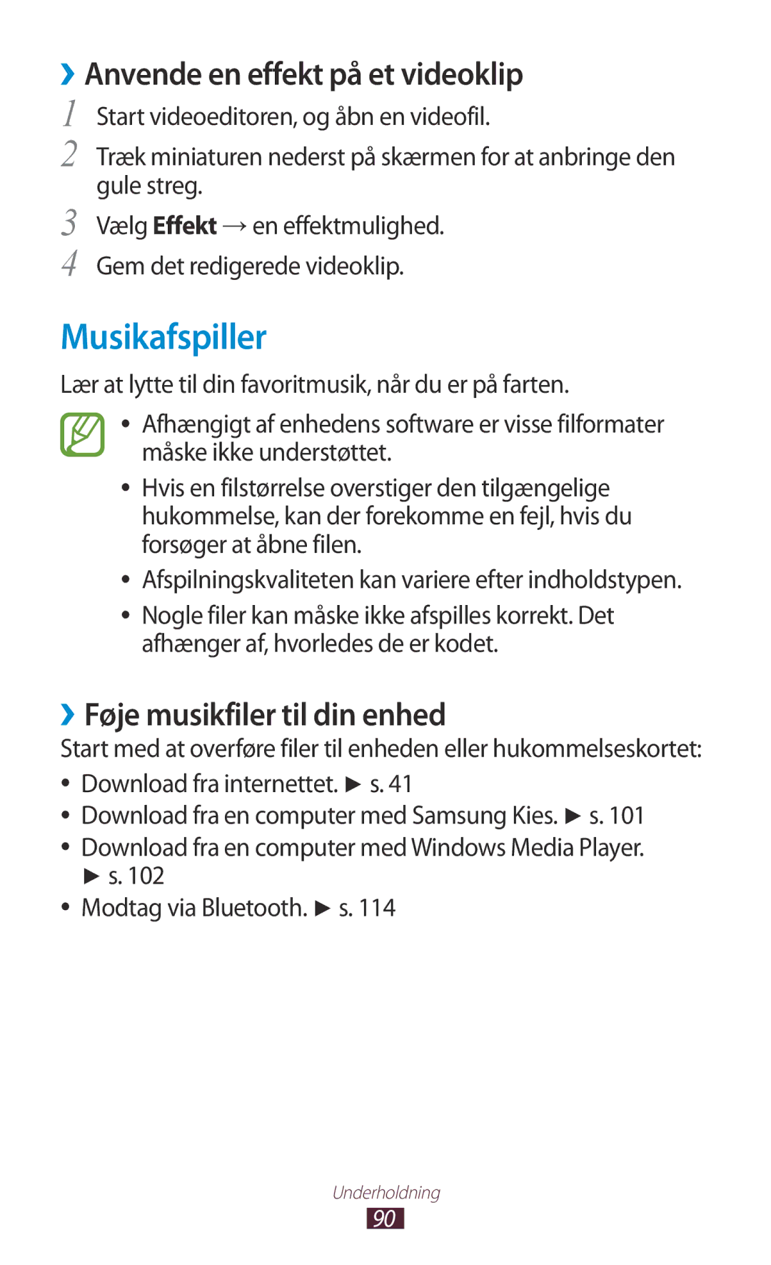 Samsung GT-P5100TSANEE manual Musikafspiller, ››Anvende en effekt på et videoklip, ››Føje musikfiler til din enhed 