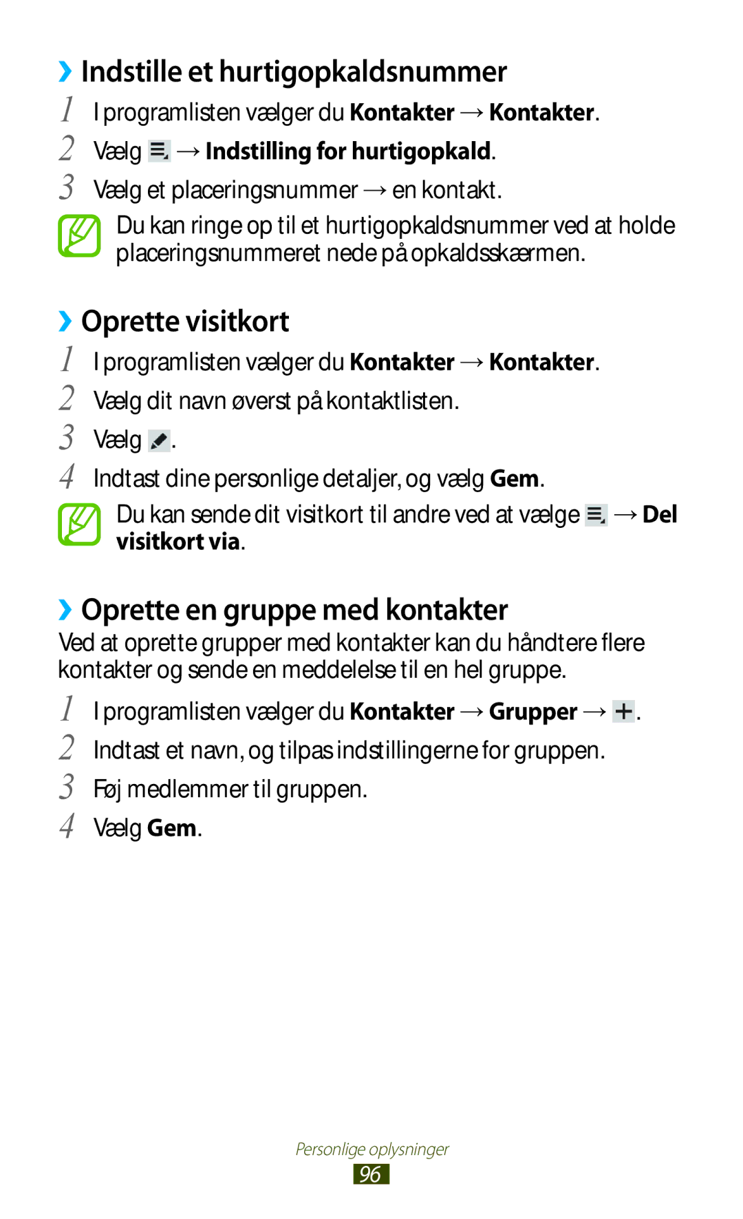 Samsung GT-P5100GRANEE manual ››Indstille et hurtigopkaldsnummer, ››Oprette visitkort, ››Oprette en gruppe med kontakter 