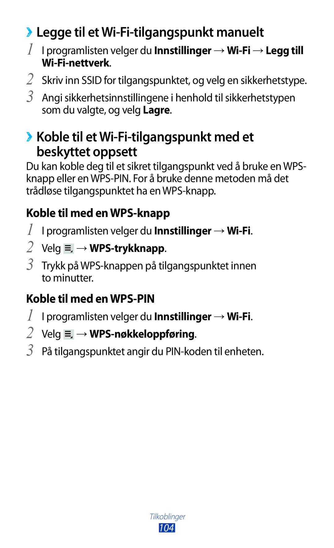 Samsung GT-P5100GRANEE manual ››Legge til et Wi-Fi-tilgangspunkt manuelt, Velg →WPS-trykknapp, Velg →WPS-nøkkeloppføring 