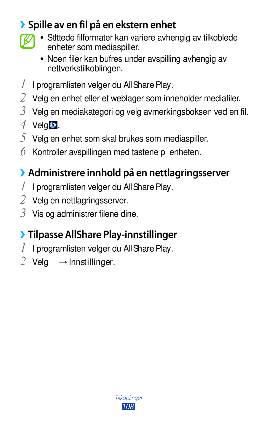Samsung GT-P5100GRANEE, GT-P5100ZWANEE manual ››Spille av en fil på en ekstern enhet, ››Tilpasse AllShare Play-innstillinger 