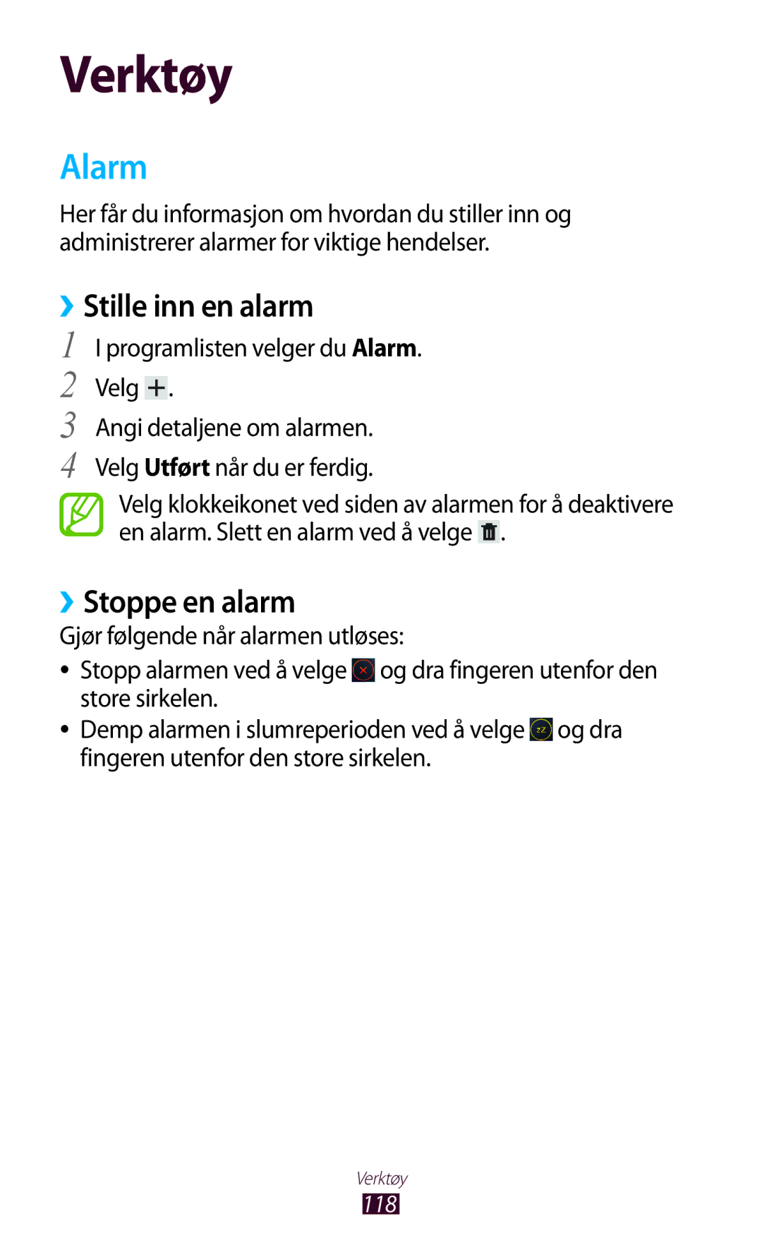 Samsung GT-P5100TSANEE, GT-P5100GRANEE ››Stille inn en alarm, ››Stoppe en alarm, Programlisten velger du Alarm. Velg 