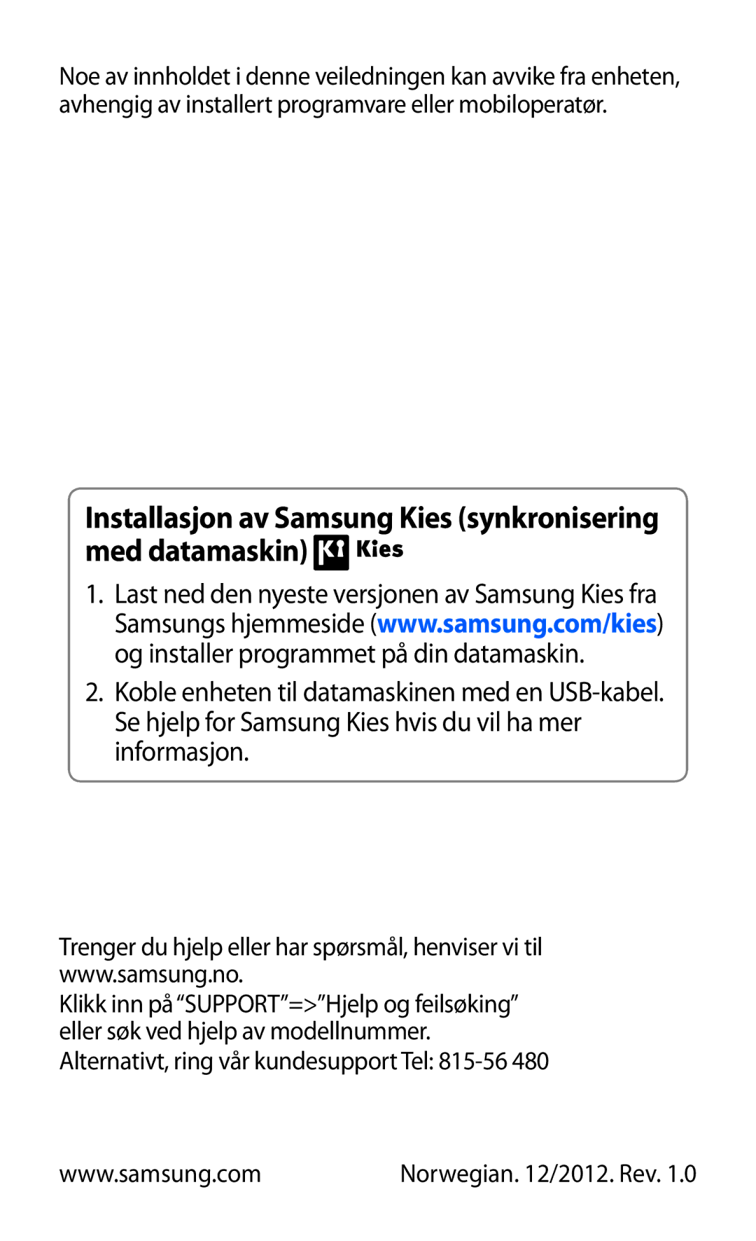 Samsung GT-P5100TSANEE, GT-P5100GRANEE, GT-P5100ZWANEE manual Installasjon av Samsung Kies synkronisering med datamaskin 