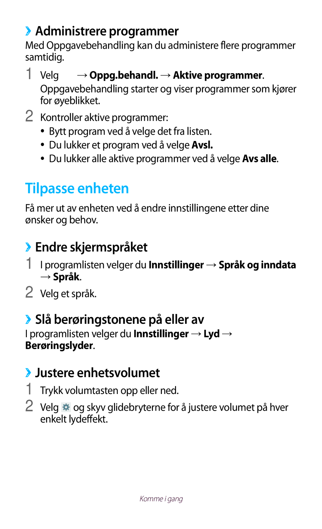 Samsung GT-P5100ZWANEE manual Tilpasse enheten, ››Administrere programmer, ››Endre skjermspråket, ››Justere enhetsvolumet 