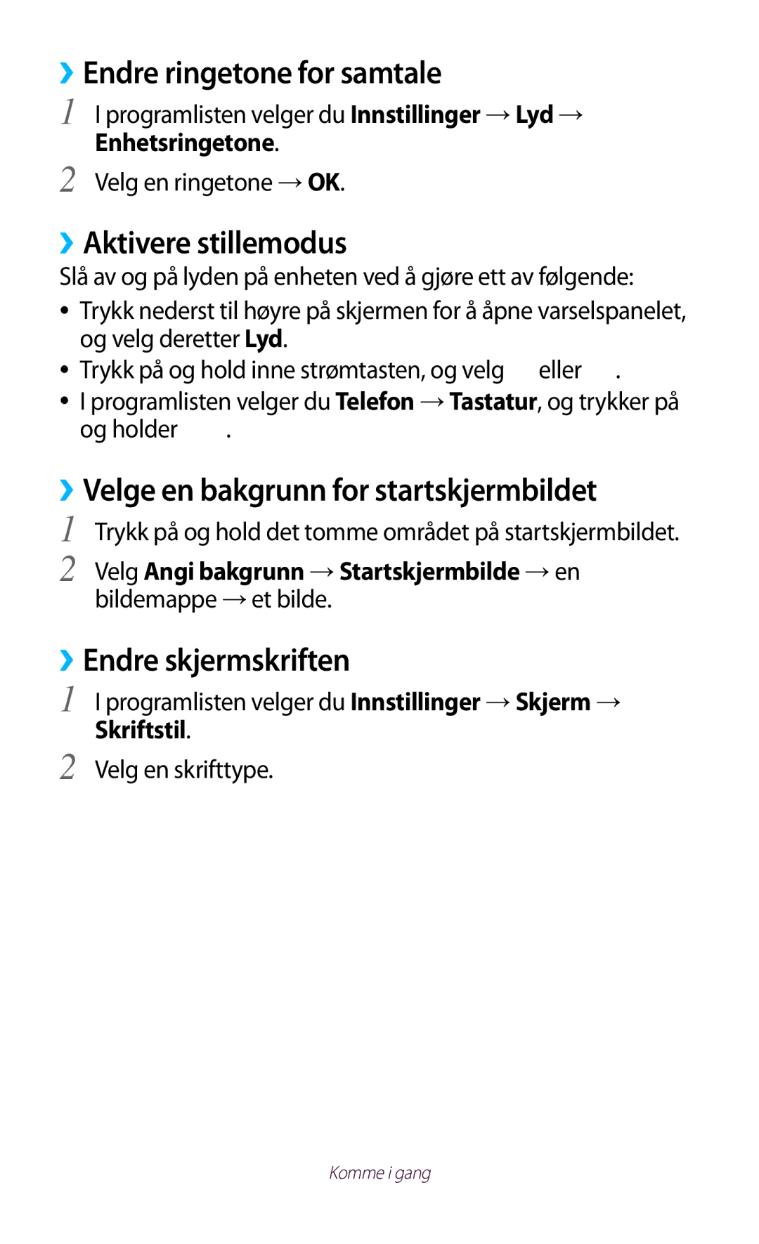 Samsung GT-P5100TSANEE ››Endre ringetone for samtale, ››Aktivere stillemodus, ››Velge en bakgrunn for startskjermbildet 