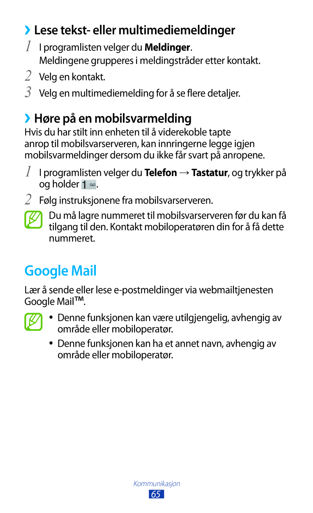 Samsung GT-P5100ZWANEE, GT-P5100GRANEE Google Mail, ››Lese tekst- eller multimediemeldinger, ››Høre på en mobilsvarmelding 