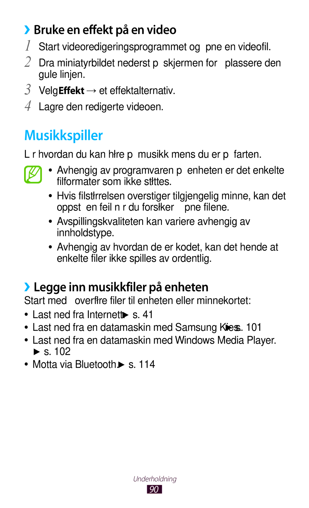 Samsung GT-P5100TSANEE, GT-P5100GRANEE Musikkspiller, ››Bruke en effekt på en video, ››Legge inn musikkfiler på enheten 