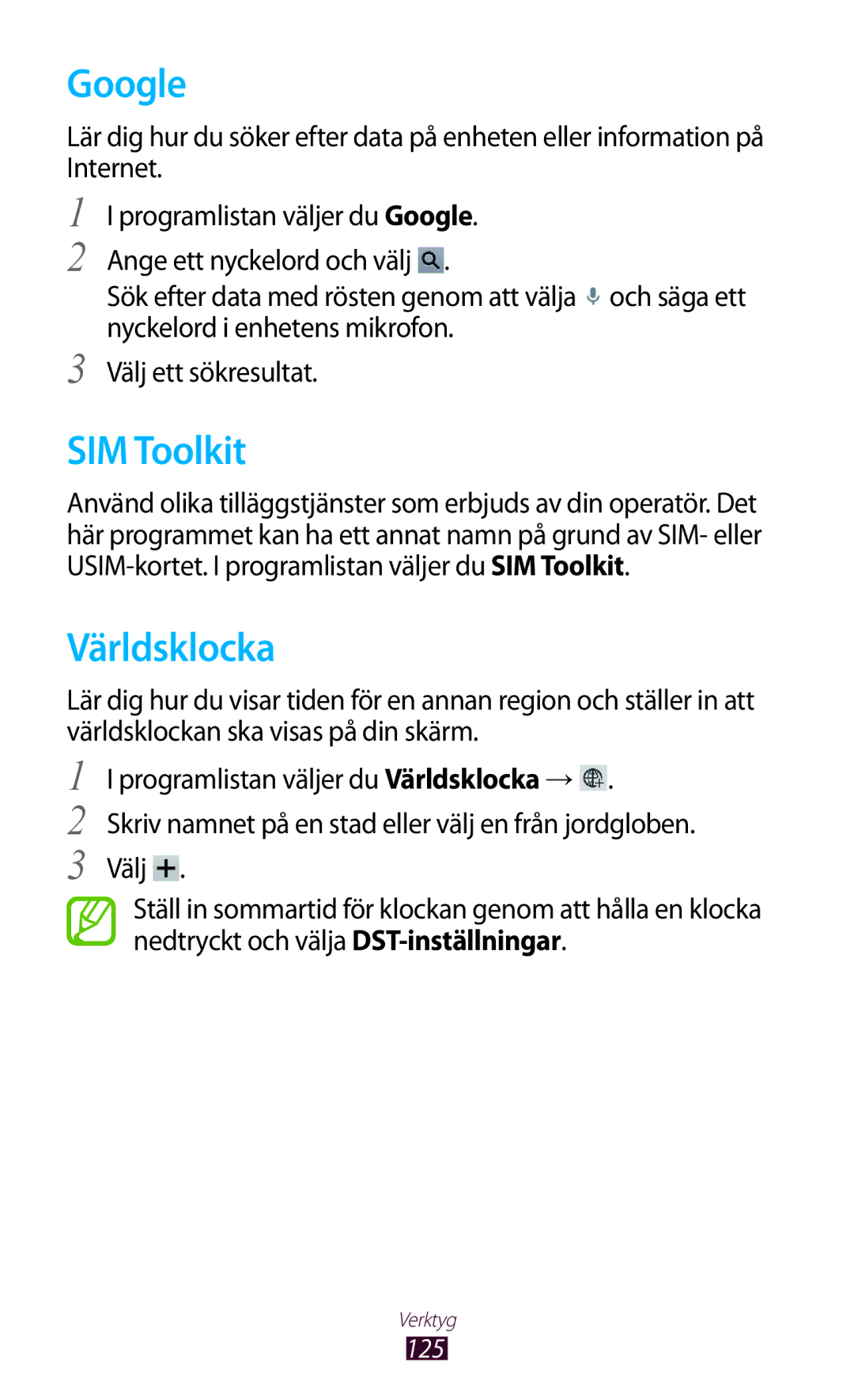 Samsung GT-P5100ZWANEE, GT-P5100GRANEE, GT-P5100TSANEE, GT-P5100ZWENEE manual Google, SIM Toolkit, Världsklocka 