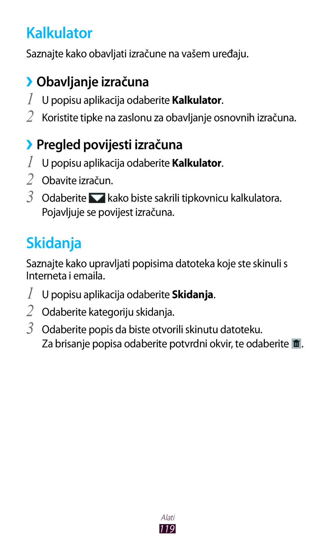 Samsung GT-P5100GRATWO, GT-P5100TSATWO manual Kalkulator, Skidanja, ››Obavljanje izračuna, ››Pregled povijesti izračuna 