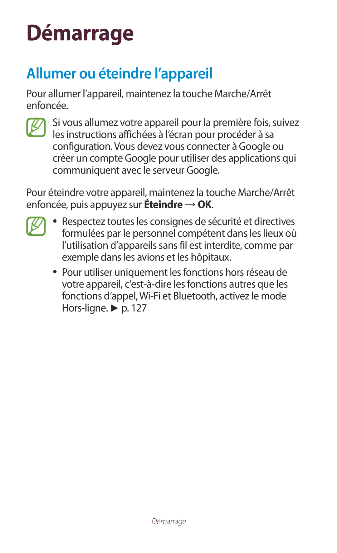 Samsung GT-P5100ZWASFR, GT-P5100TSAXEF, GT-P5100TSAFTM, GT-P5100TSEXEF manual Démarrage, Allumer ou éteindre l’appareil 