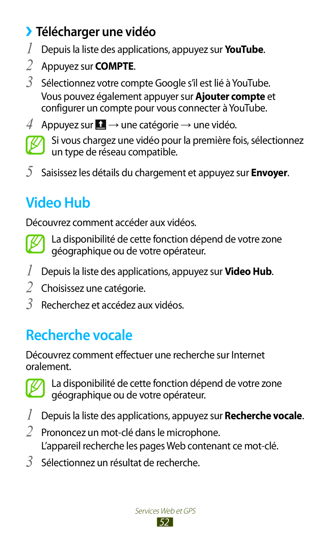 Samsung GT-P5100ZWAXEF, GT-P5100TSAXEF, GT-P5100TSAFTM, GT-P5100TSEXEF Video Hub, Recherche vocale, ››Télécharger une vidéo 