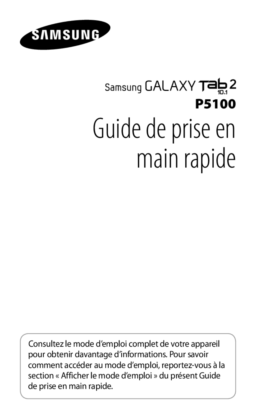 Samsung GT-P5100TSAFTM, GT-P5100TSAXEF, GT-P5100TSEXEF, GT-P5100TSABOG, GT-P5100ZWAXEF manual Guide de prise en main rapide 