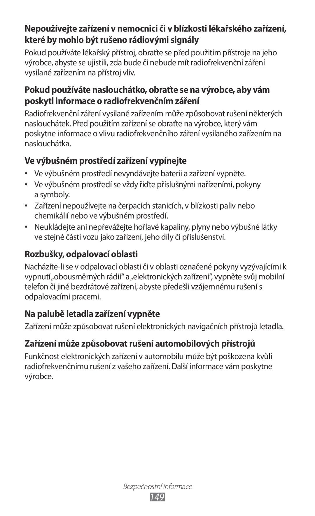 Samsung GT-P5100TSATMZ, GT-P5100TSAXEO, GT-P5100TSAATO, GT-P5100ZWABGL manual 149, Ve výbušném prostředí zařízení vypínejte 