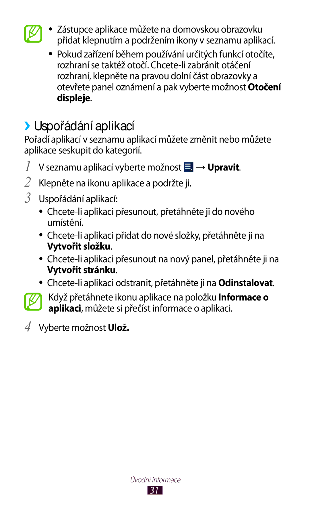 Samsung GT-P5100TSEXSK, GT-P5100TSAXEO, GT-P5100TSAATO, GT-P5100ZWABGL manual ››Uspořádání aplikací, Vyberte možnost Ulož 