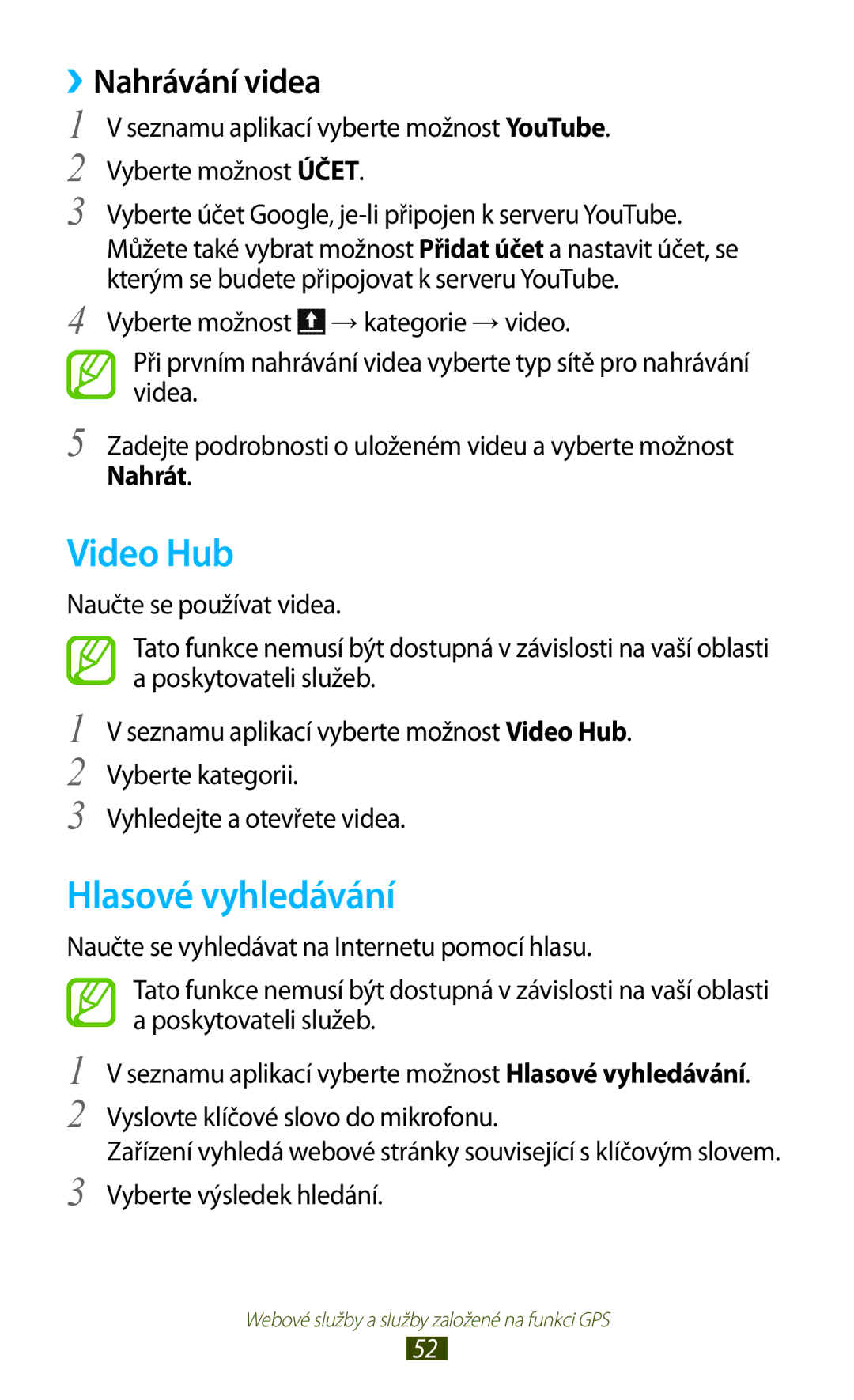 Samsung GT-P5100TSAXEZ, GT-P5100TSAXEO, GT-P5100TSAATO manual Video Hub, Hlasové vyhledávání, ››Nahrávání videa, Nahrát 