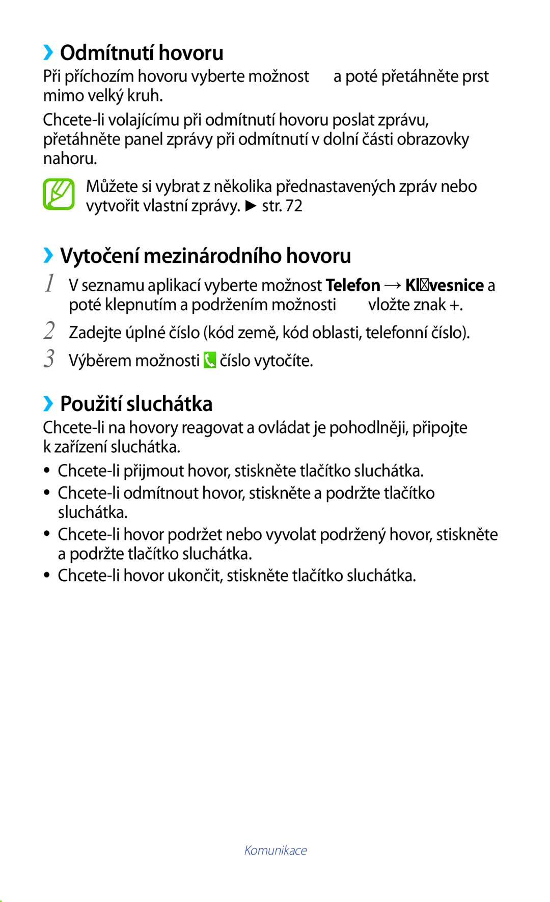 Samsung GT-P5100TSATMZ, GT-P5100TSAXEO manual ››Odmítnutí hovoru, ››Vytočení mezinárodního hovoru, ››Použití sluchátka 