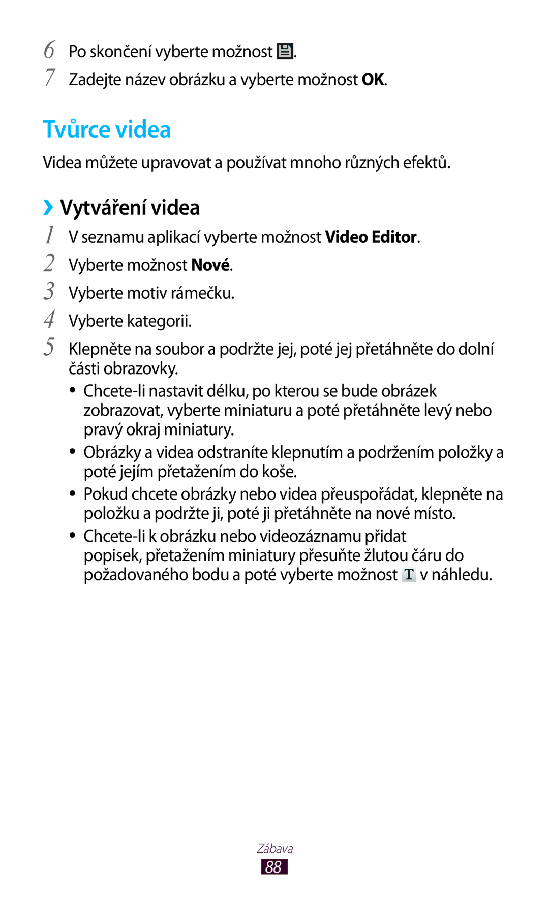 Samsung GT-P5100TSEXSK manual Tvůrce videa, ››Vytváření videa, Videa můžete upravovat a používat mnoho různých efektů 