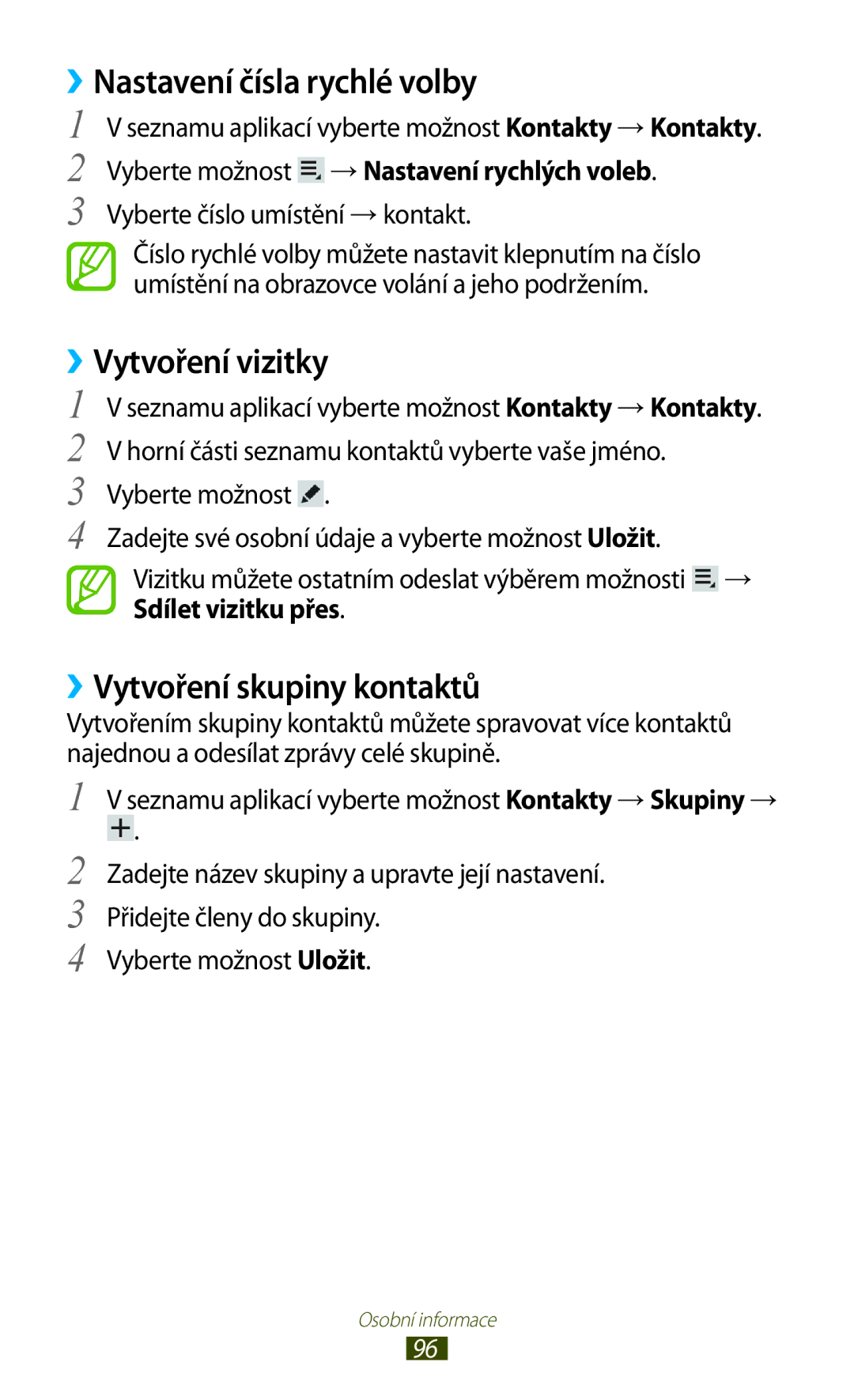 Samsung GT-P5100TSAATO, GT-P5100TSAXEO Nastavení čísla rychlé volby, ››Vytvoření vizitky, ››Vytvoření skupiny kontaktů 