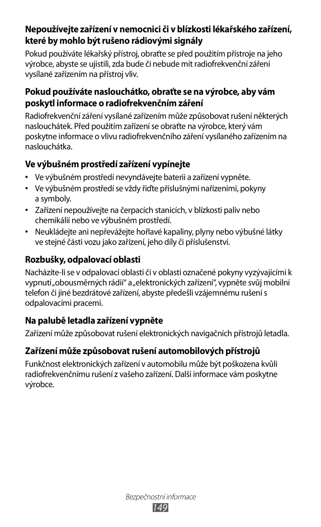 Samsung GT-P5100TSATMZ, GT-P5100TSAXEO, GT-P5100TSAATO, GT-P5100ZWABGL manual 149, Ve výbušném prostředí zařízení vypínejte 