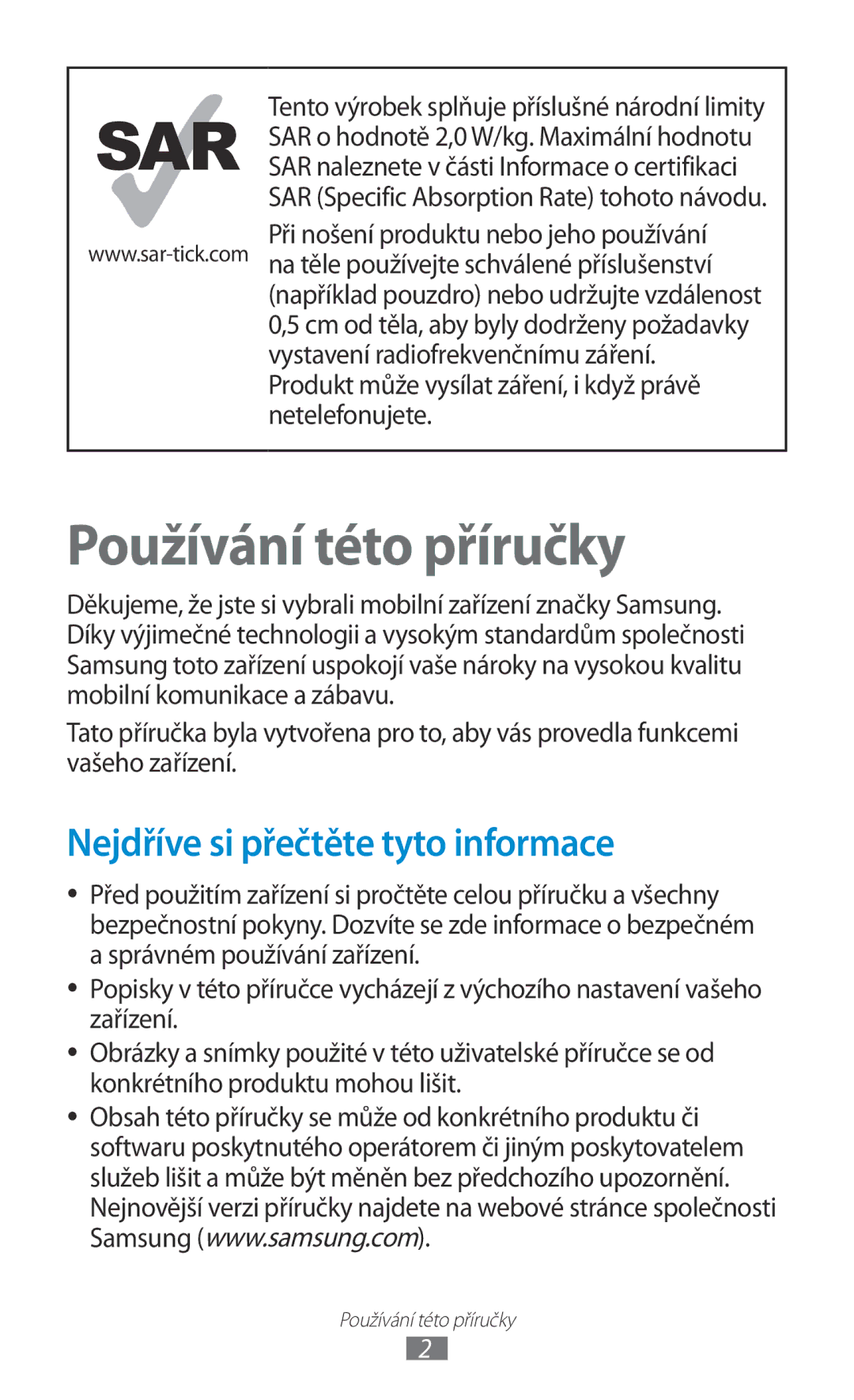 Samsung GT-P5100ZWABGL manual Nejdříve si přečtěte tyto informace, Produkt může vysílat záření, i když právě netelefonujete 