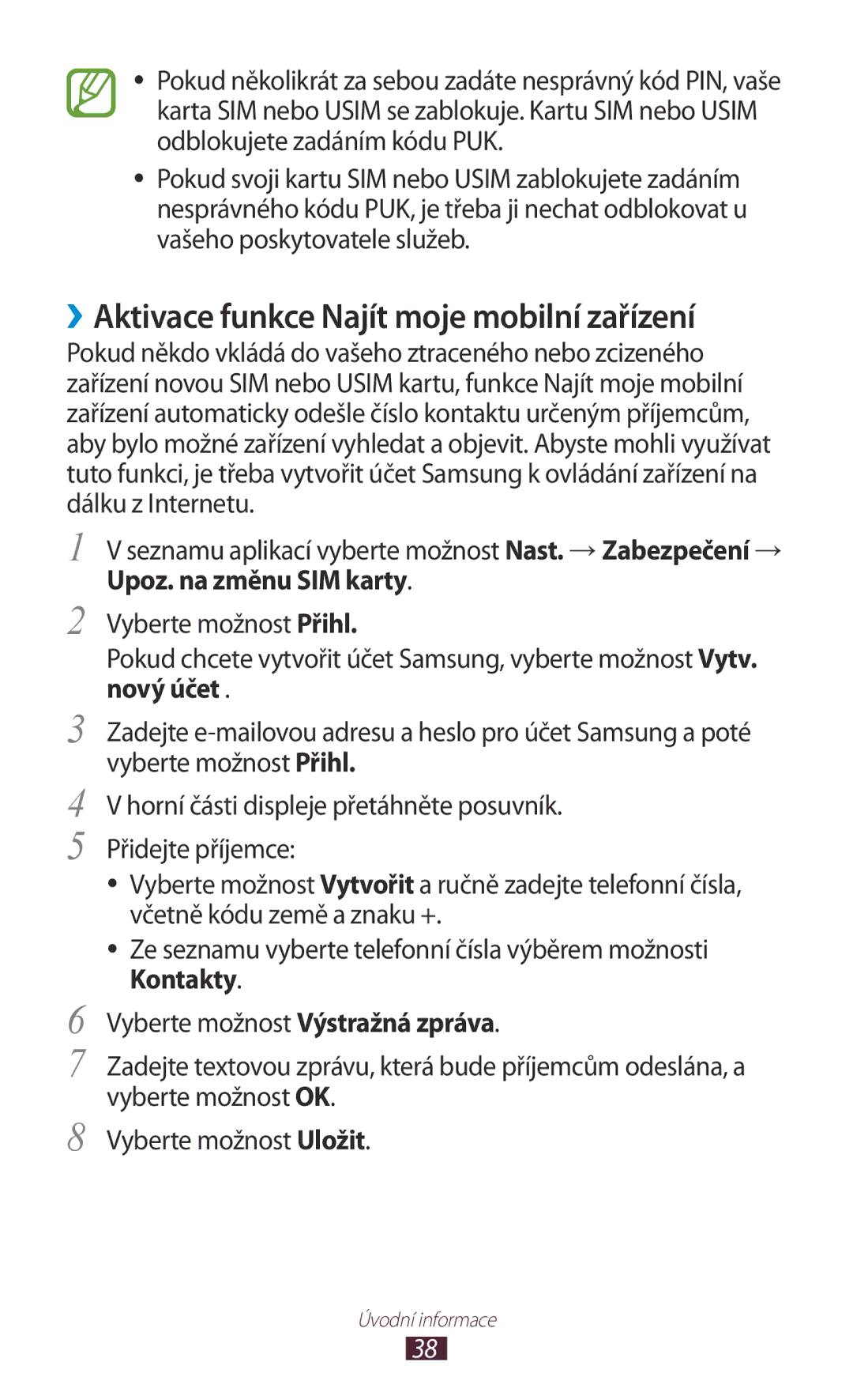 Samsung GT-P5100TSAXEO, GT-P5100TSAATO manual ››Aktivace funkce Najít moje mobilní zařízení, Upoz. na změnu SIM karty 