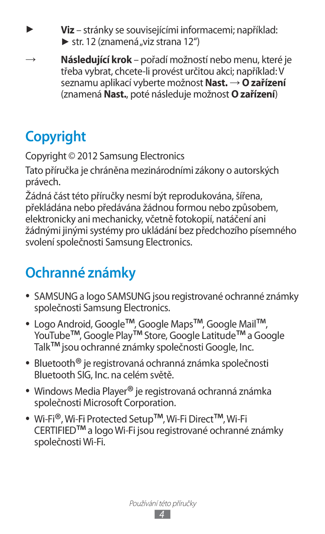 Samsung GT-P5100GRAXSK, GT-P5100TSAXEO, GT-P5100TSAATO, GT-P5100ZWABGL, GT-P5100ZWACOA manual Copyright, Ochranné známky 