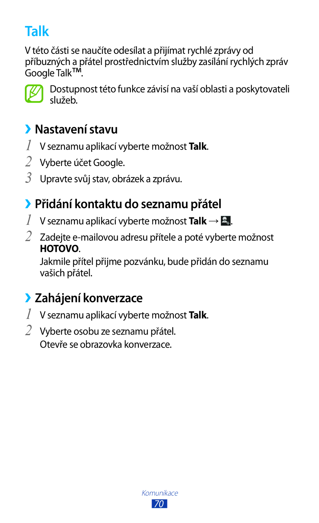 Samsung GT-P5100TSEXEZ, GT25100TSAVDC Talk, ››Nastavení stavu, ››Přidání kontaktu do seznamu přátel, ››Zahájení konverzace 