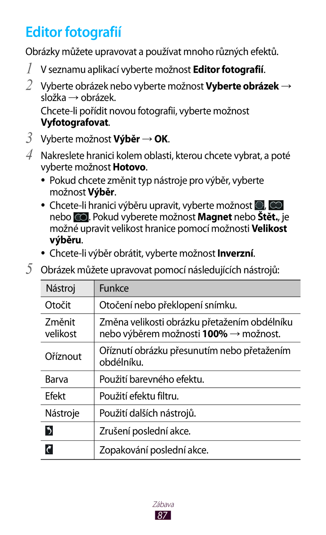 Samsung GT-P5100TSAXSK, GT25100TSAVDC Editor fotografií, Velikost Nebo výběrem možnosti 100% → možnost Oříznout, Obdélníku 