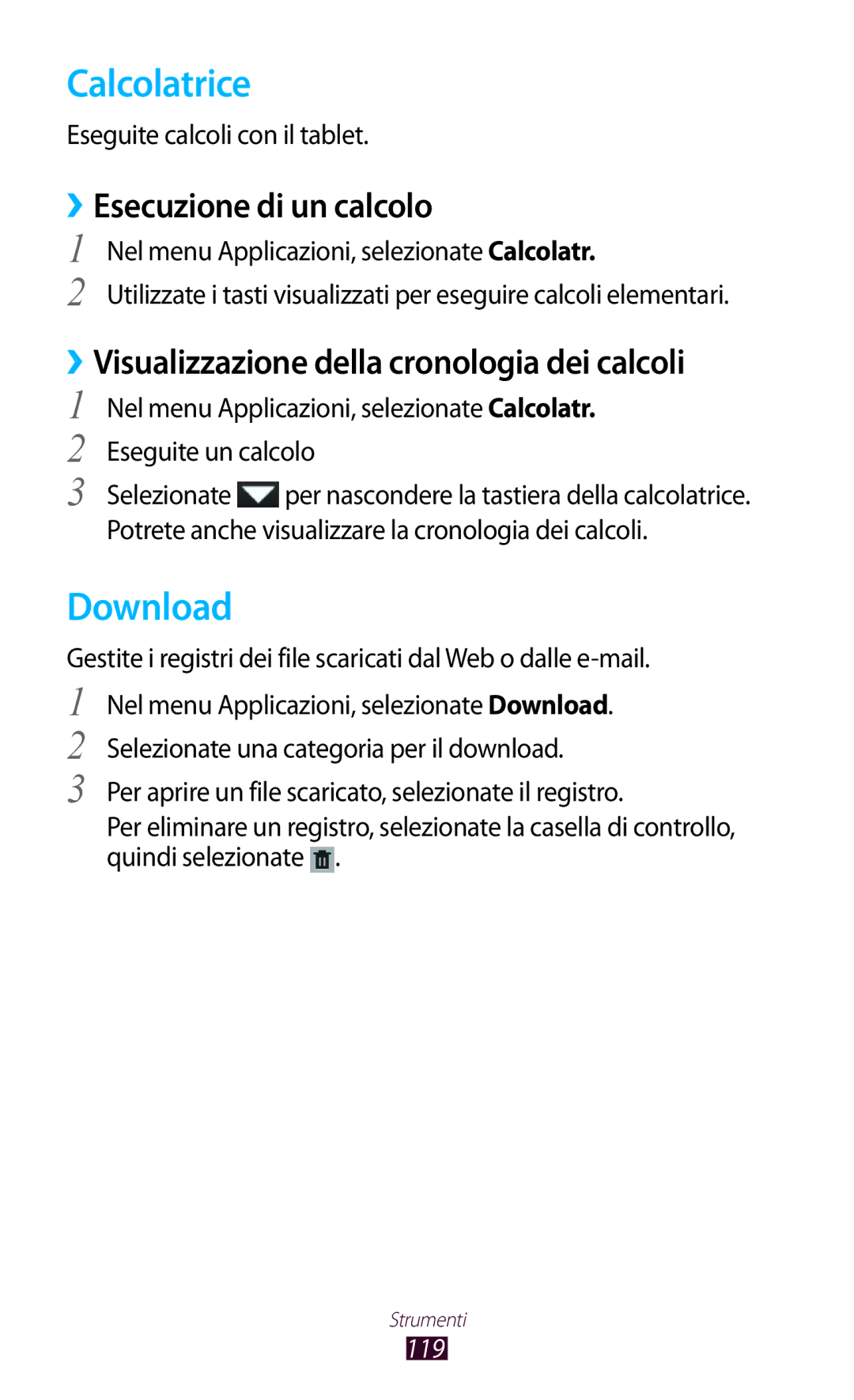 Samsung GT-P5100ZWAORL Calcolatrice, Download, ››Esecuzione di un calcolo, ››Visualizzazione della cronologia dei calcoli 