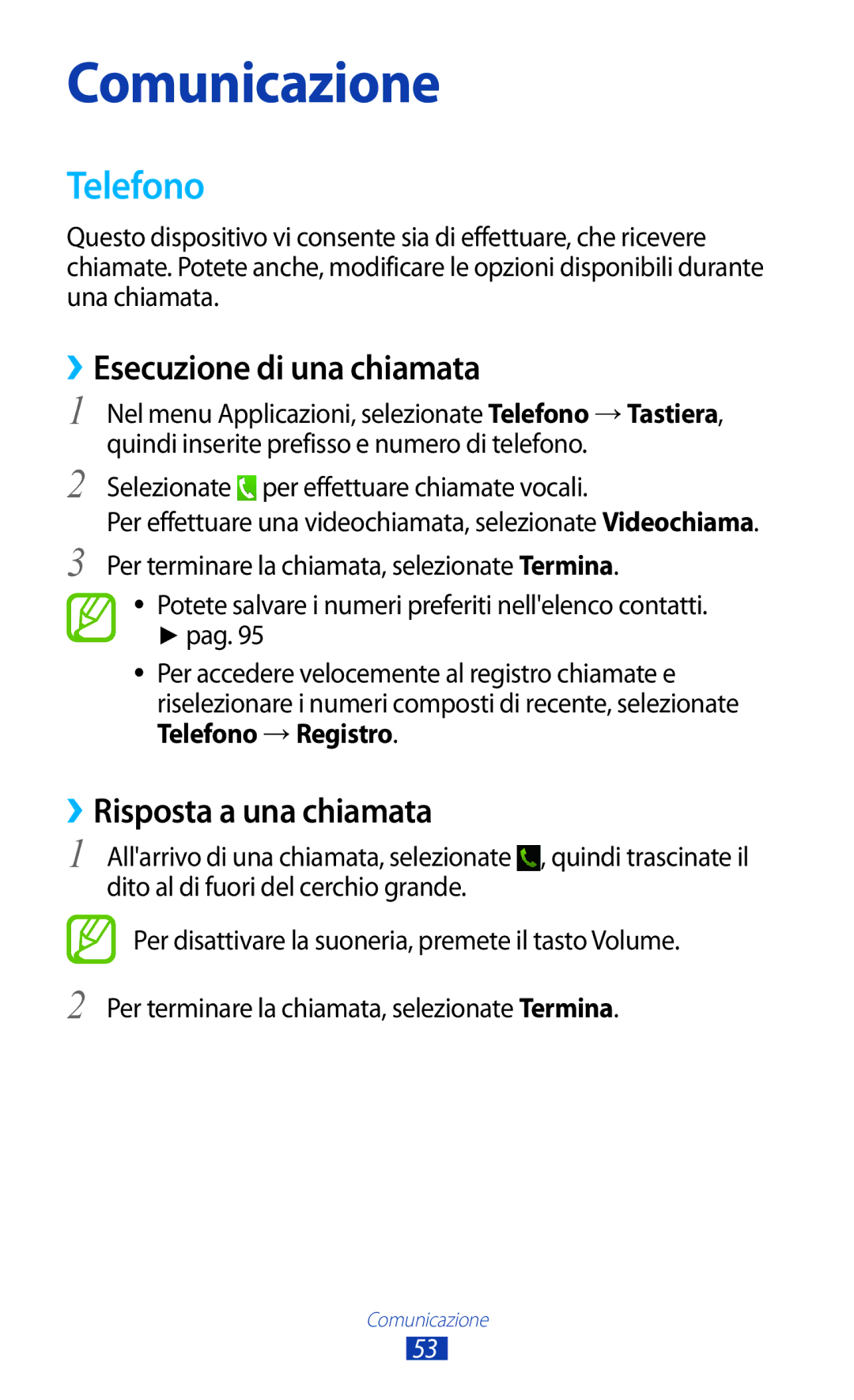 Samsung GT-P5100ZWAHUI, GT-P5100TSAXEO ››Esecuzione di una chiamata, ››Risposta a una chiamata, Telefono →Registro 