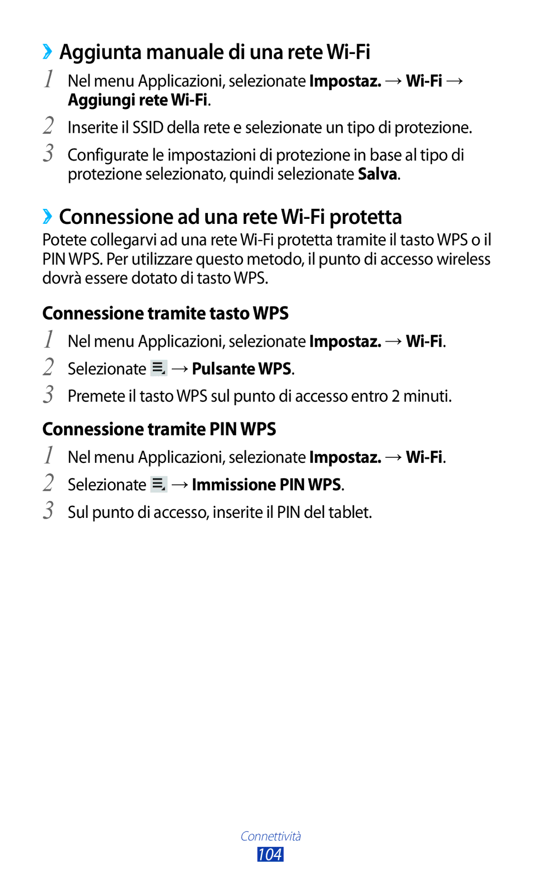 Samsung GT-P5100ZWAOMN ››Aggiunta manuale di una rete Wi-Fi, ››Connessione ad una rete Wi-Fi protetta, Aggiungi rete Wi-Fi 