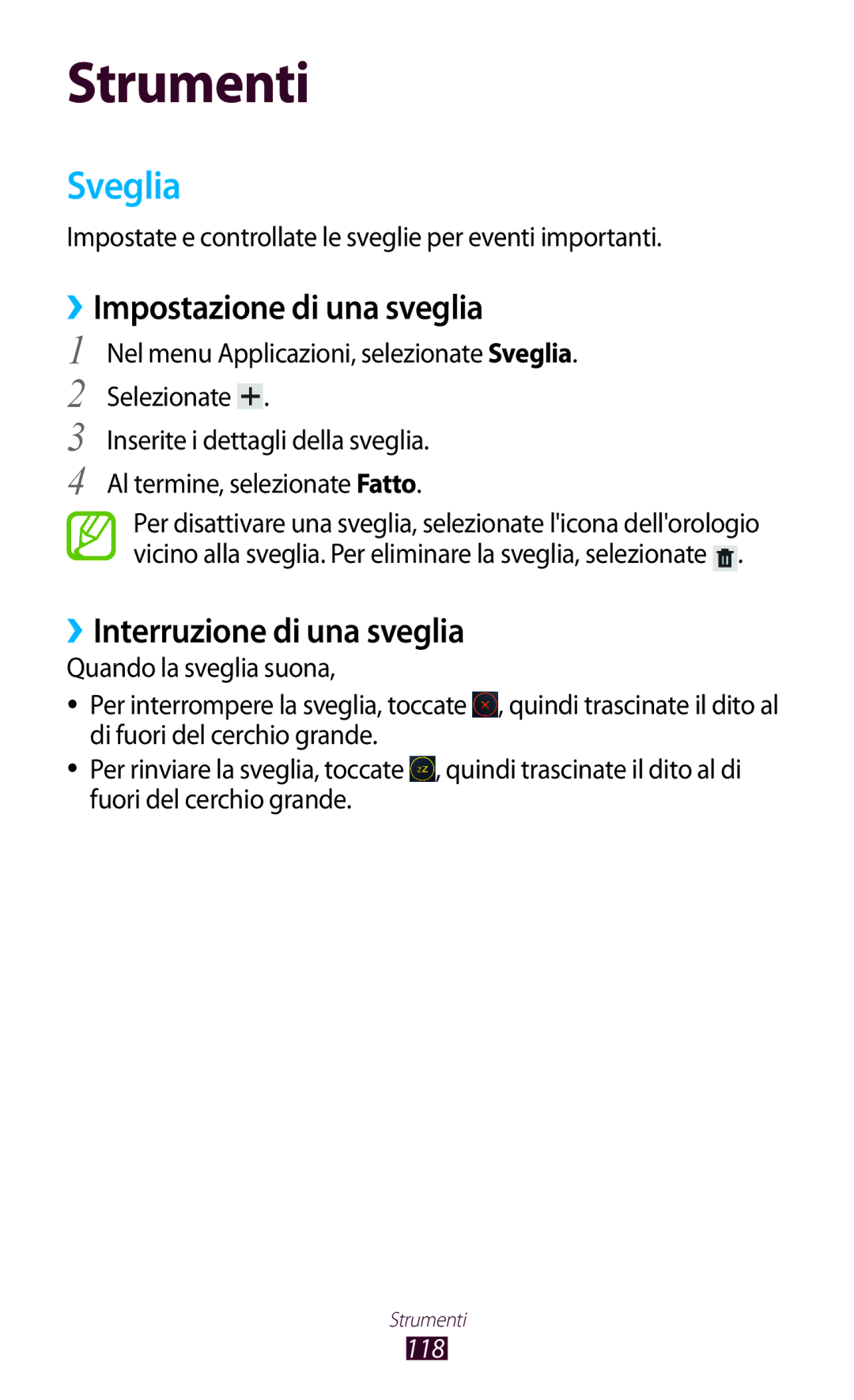 Samsung GT-P5100ZWAORL, GT-P5100TSAXEO manual Sveglia, ››Impostazione di una sveglia, ››Interruzione di una sveglia, 118 