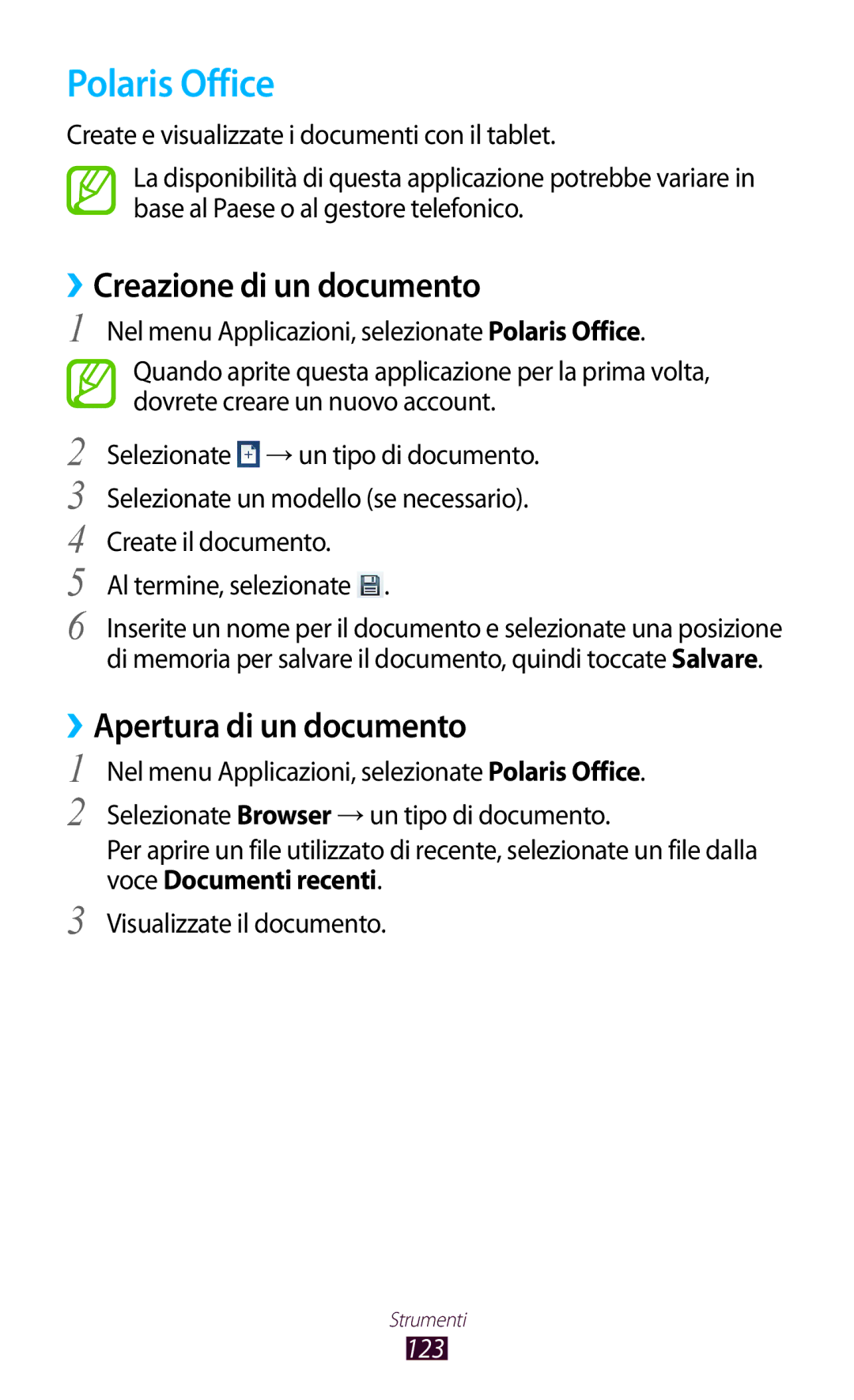 Samsung GT-P5100ZWAWIN Polaris Office, ››Creazione di un documento, ››Apertura di un documento, Al termine, selezionate 