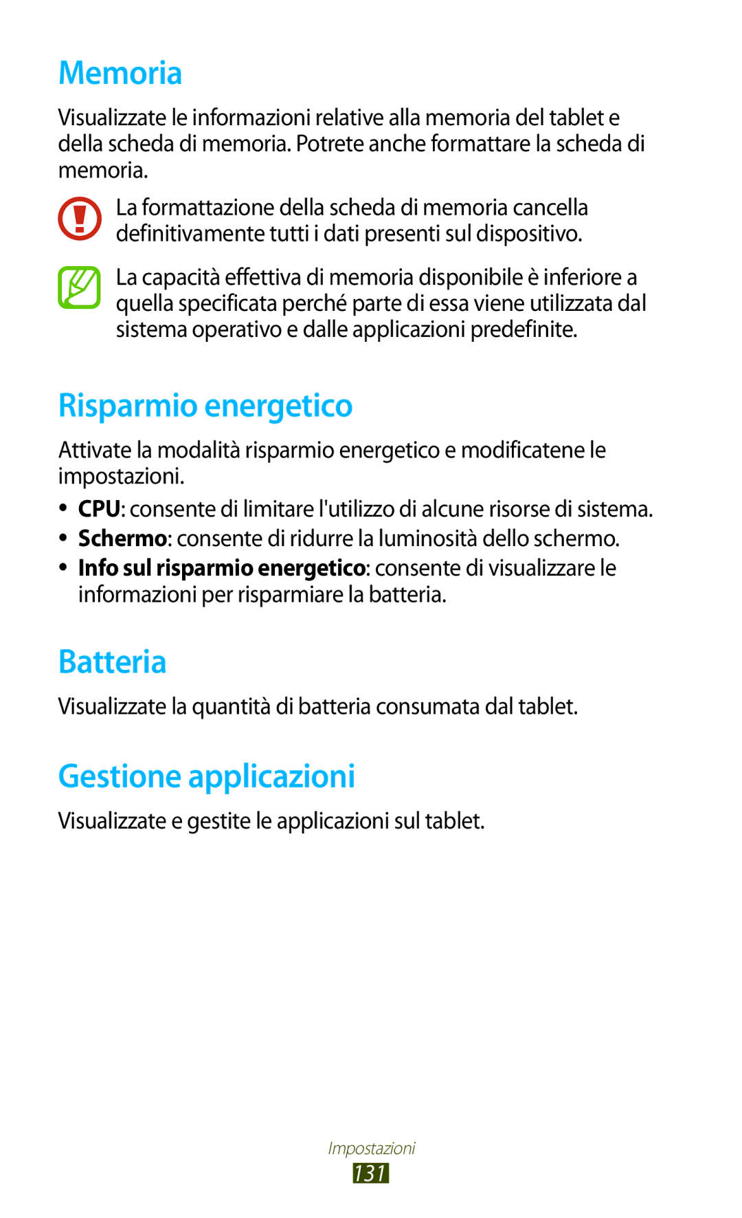 Samsung GT-P5100TSAXEO, GT-P5100ZWAITV, GT-P5100TSAVD2 Memoria, Risparmio energetico, Batteria, Gestione applicazioni, 131 