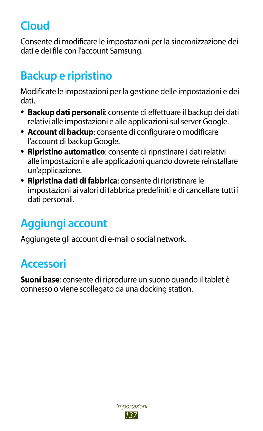 Samsung GT-P5100TSATIM, GT-P5100TSAXEO, GT-P5100ZWAITV manual Cloud, Backup e ripristino, Aggiungi account, Accessori, 137 