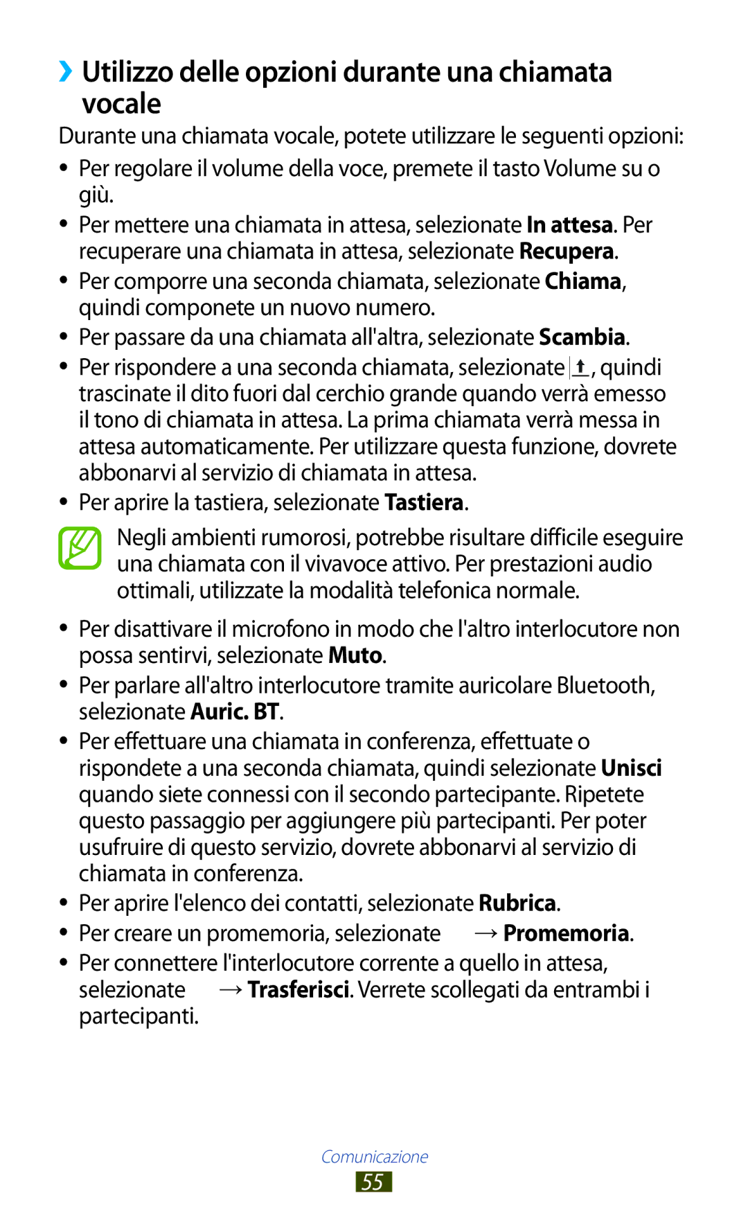 Samsung GT-P5100ZWATIM ››Utilizzo delle opzioni durante una chiamata vocale, Per aprire la tastiera, selezionate Tastiera 