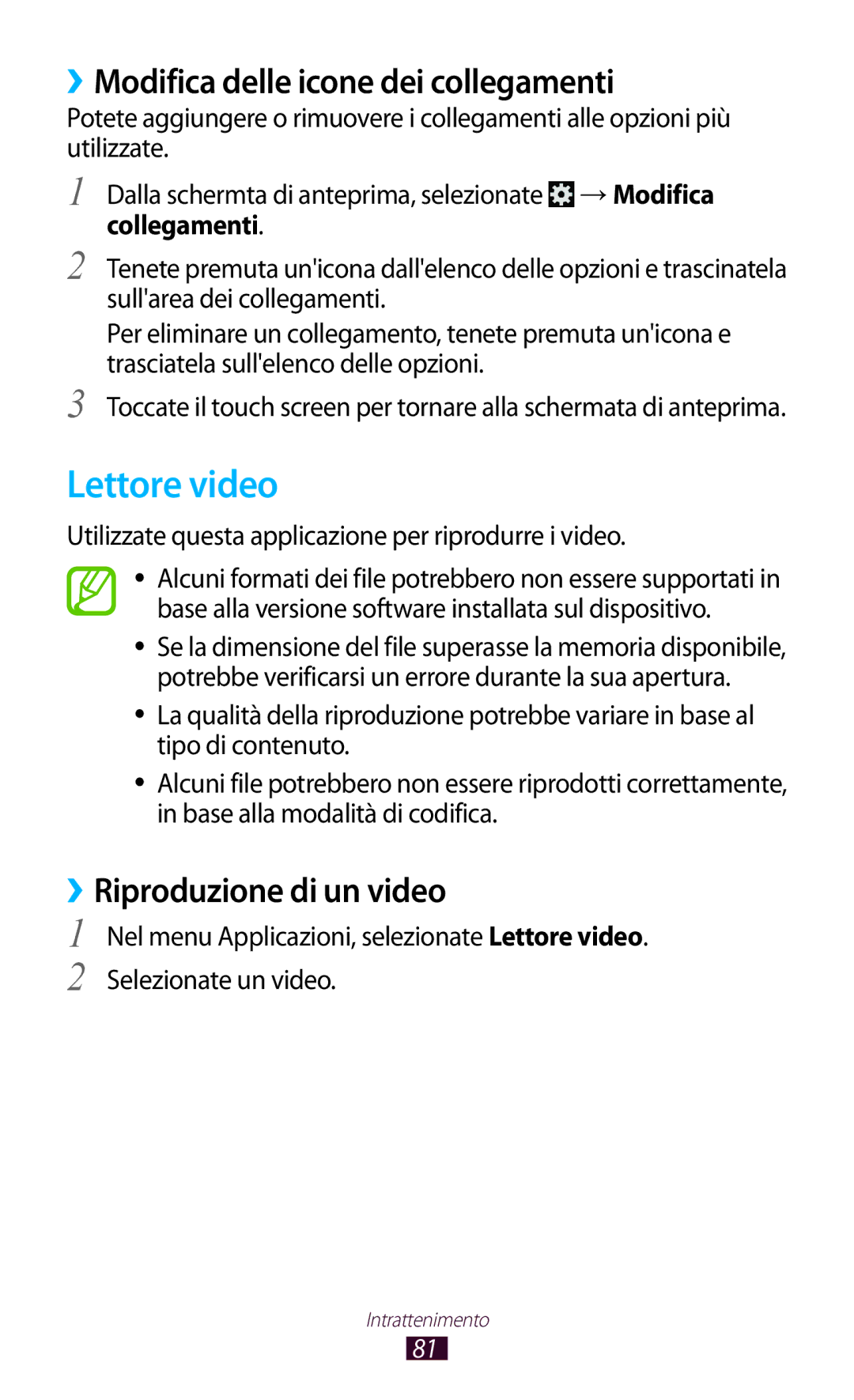 Samsung GT-P5100TSAWIN, GT-P5100TSAXEO, GT-P5100ZWAITV manual Lettore video, ››Modifica delle icone dei collegamenti 