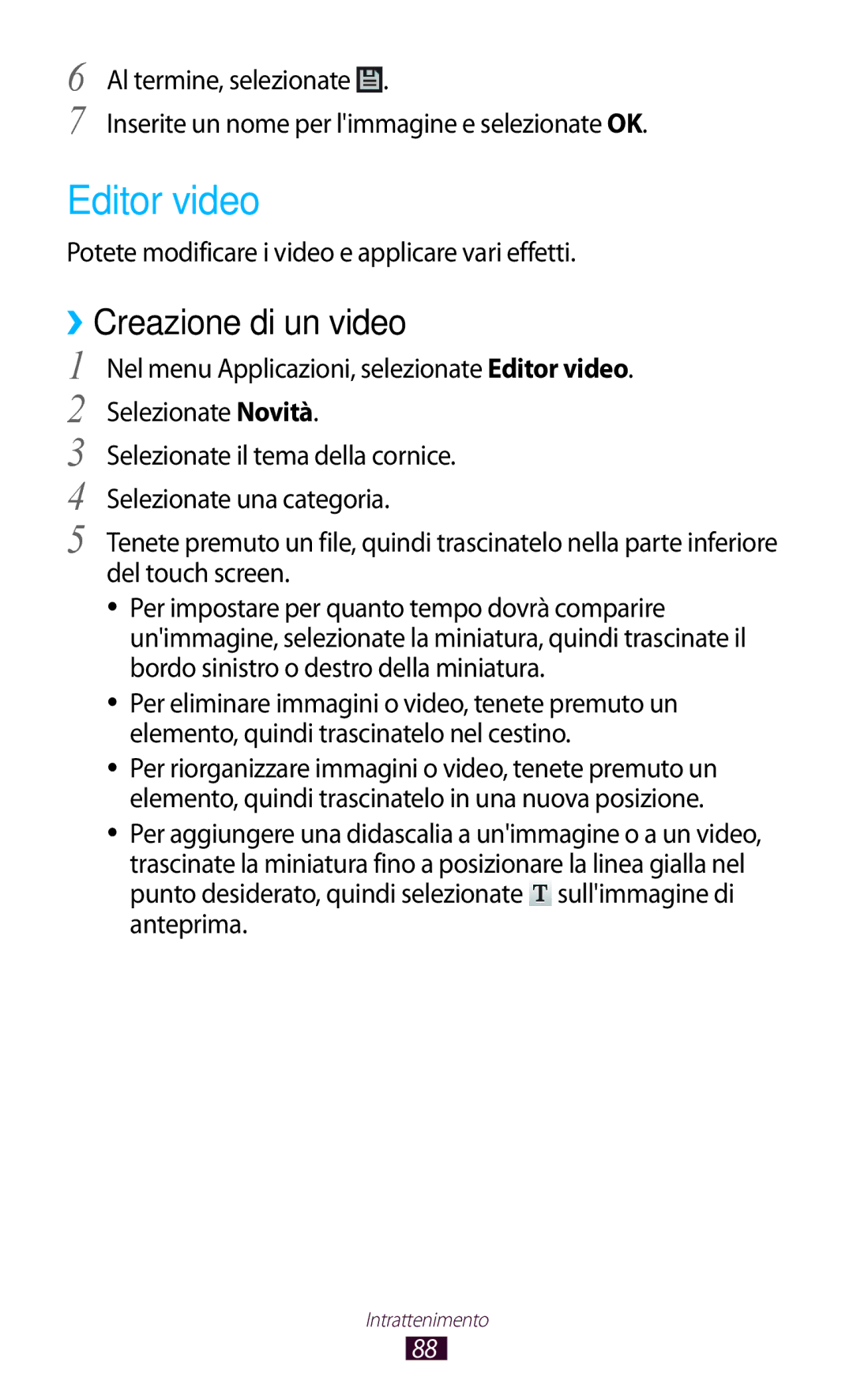 Samsung GT-P5100ZWAHUI manual Editor video, ››Creazione di un video, Potete modificare i video e applicare vari effetti 