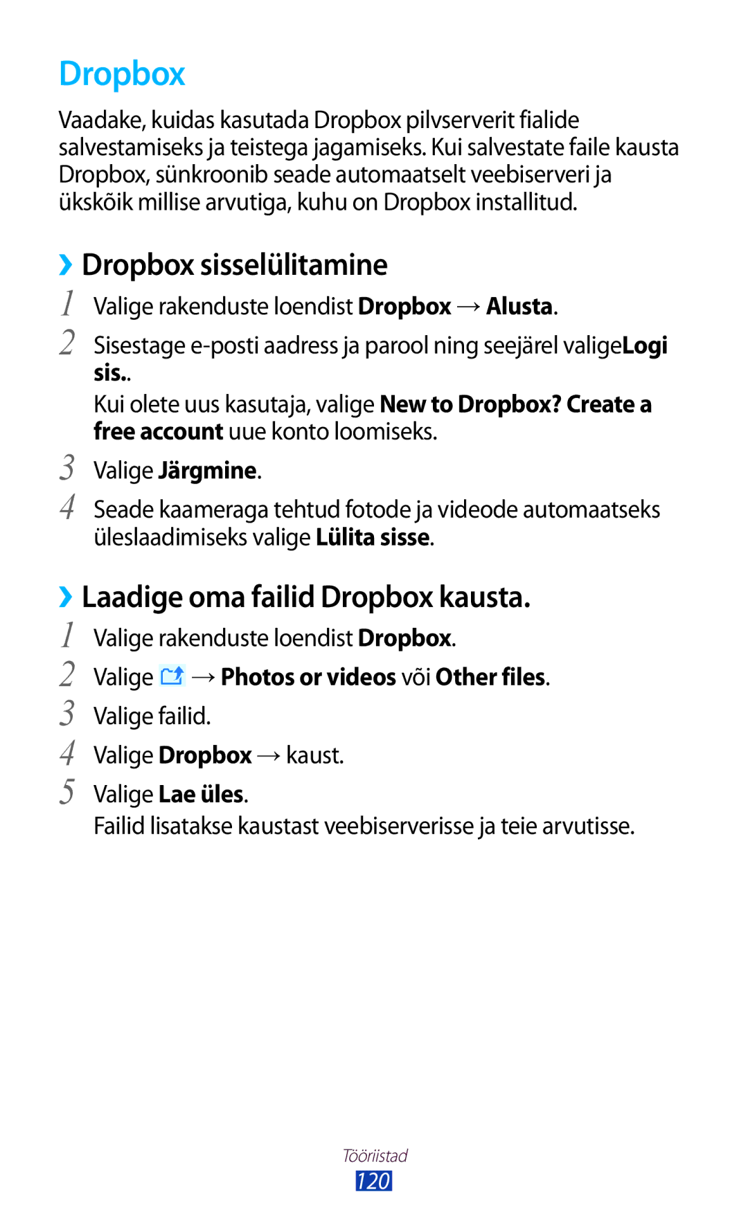 Samsung GT-P5100ZWASEB, GT-P5100TSASEB manual ››Dropbox sisselülitamine, ››Laadige oma failid Dropbox kausta 