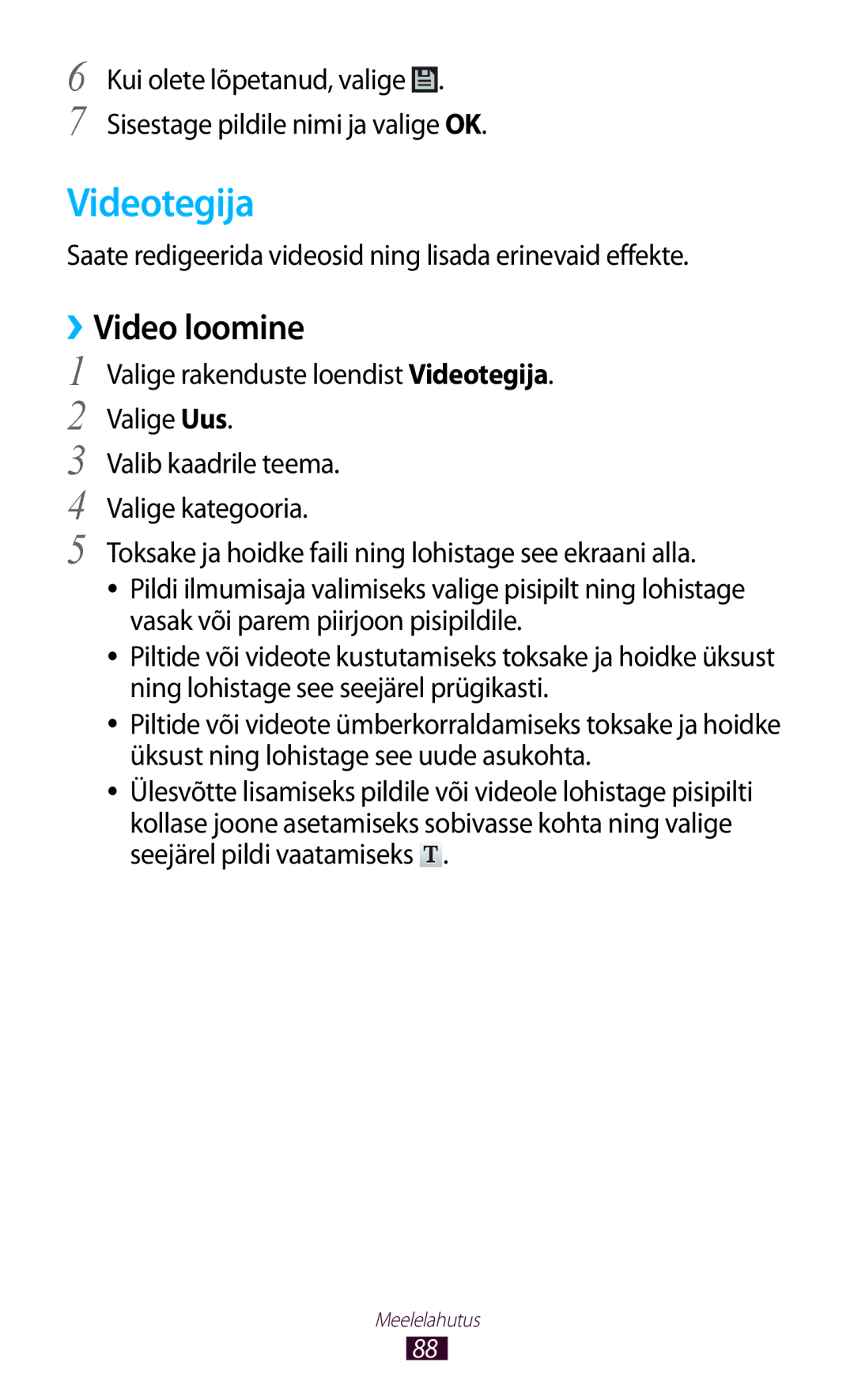 Samsung GT-P5100ZWASEB manual Videotegija, ››Video loomine, Saate redigeerida videosid ning lisada erinevaid effekte 