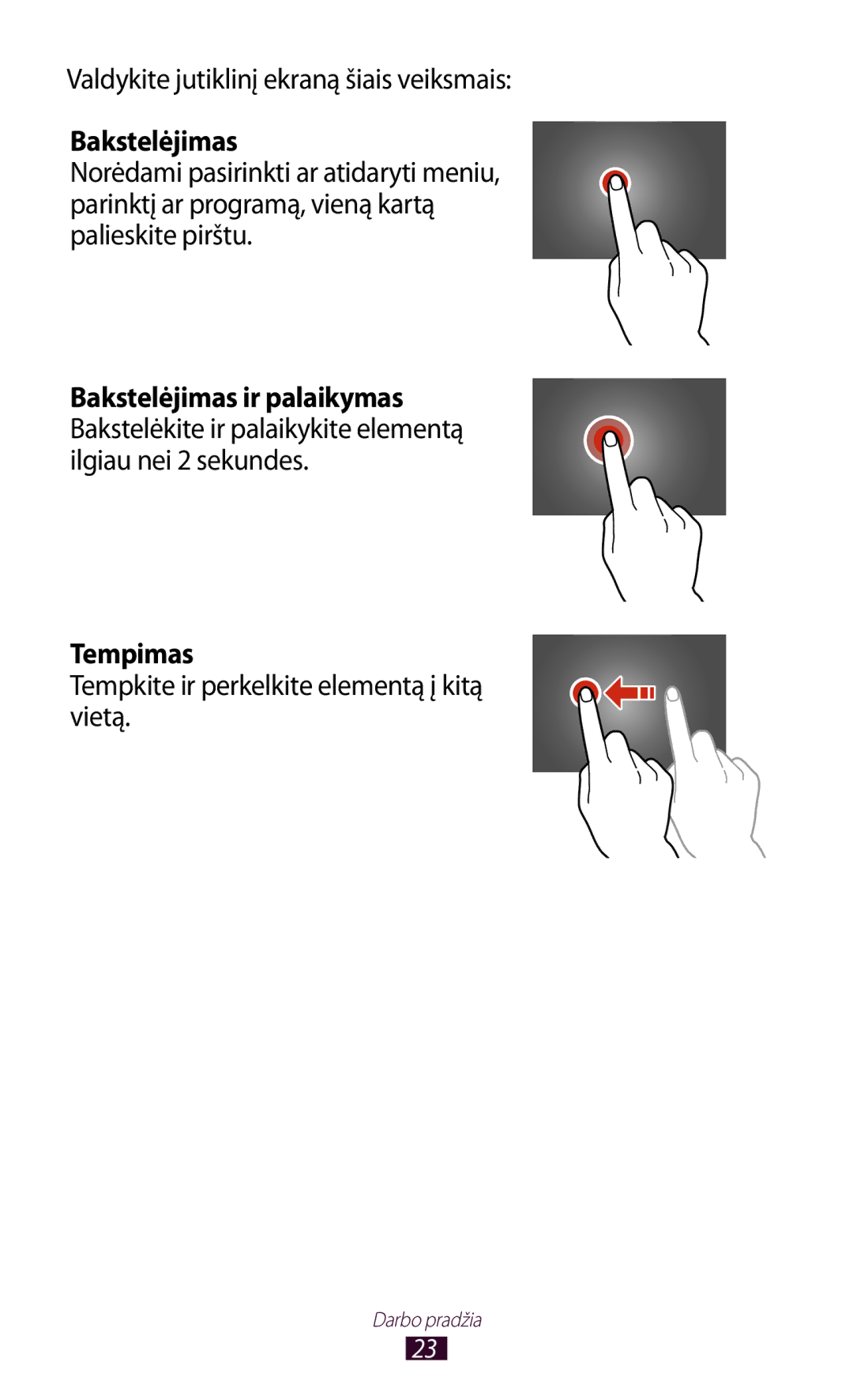 Samsung GT-P5100TSASEB, GT-P5100ZWASEB manual Valdykite jutiklinį ekraną šiais veiksmais, Bakstelėjimas 